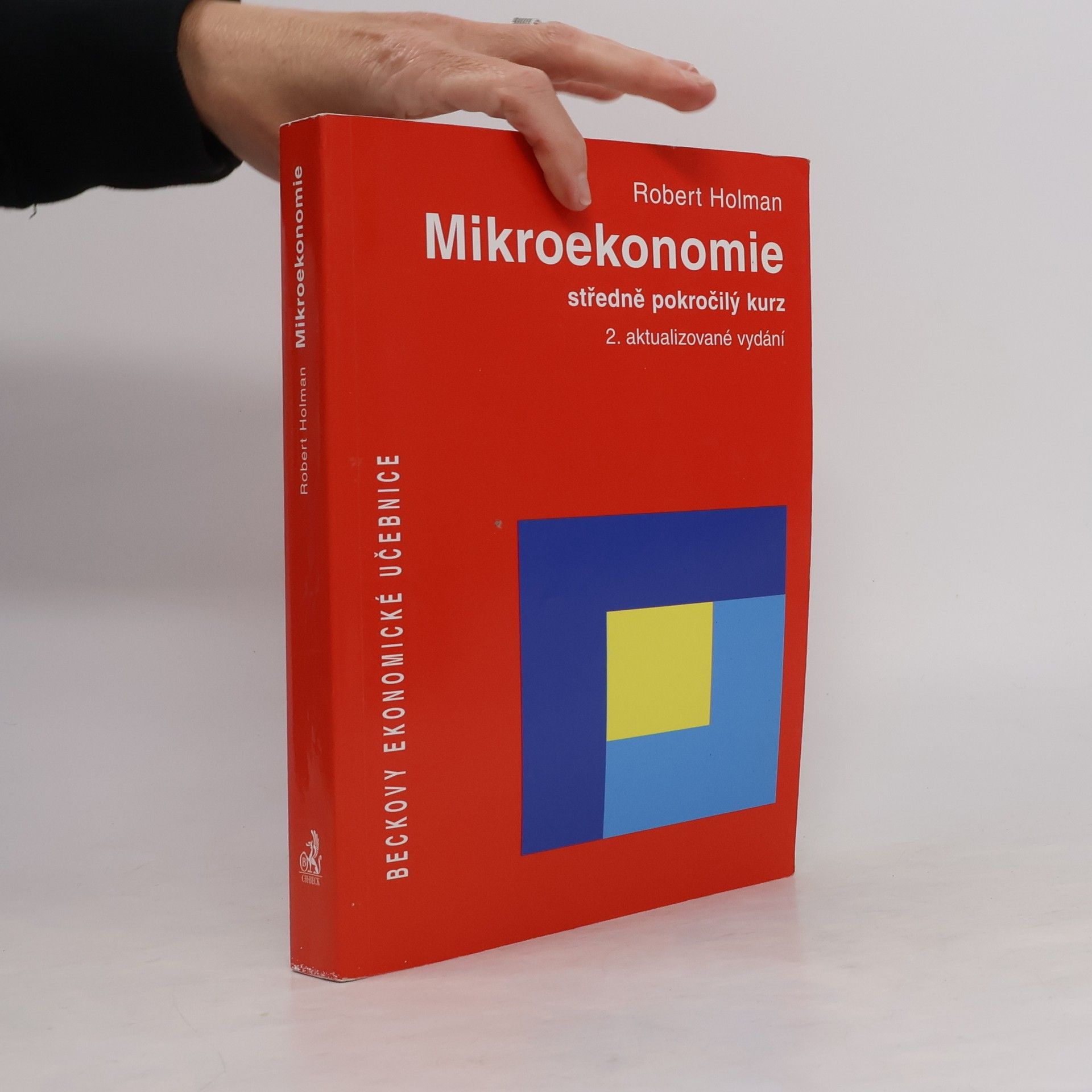 Robert Holman Mikroekonomie. Středně pokročilý kurz. 2. aktualizované vydání