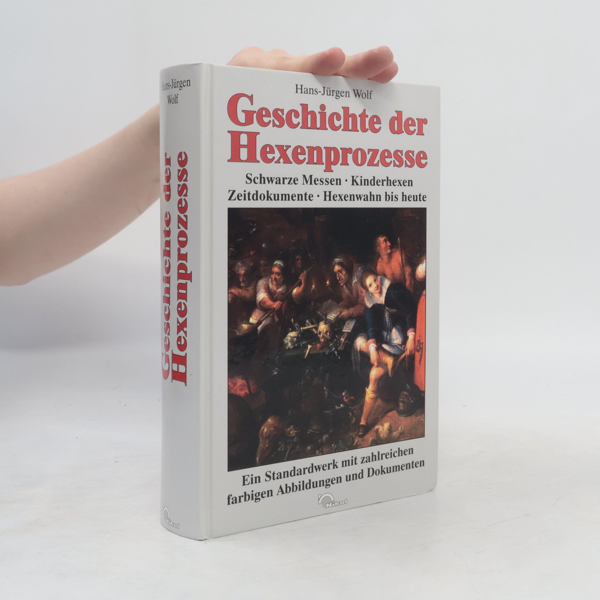 Hans-Jürgen Wolf Geschichte der Hexenprozesse