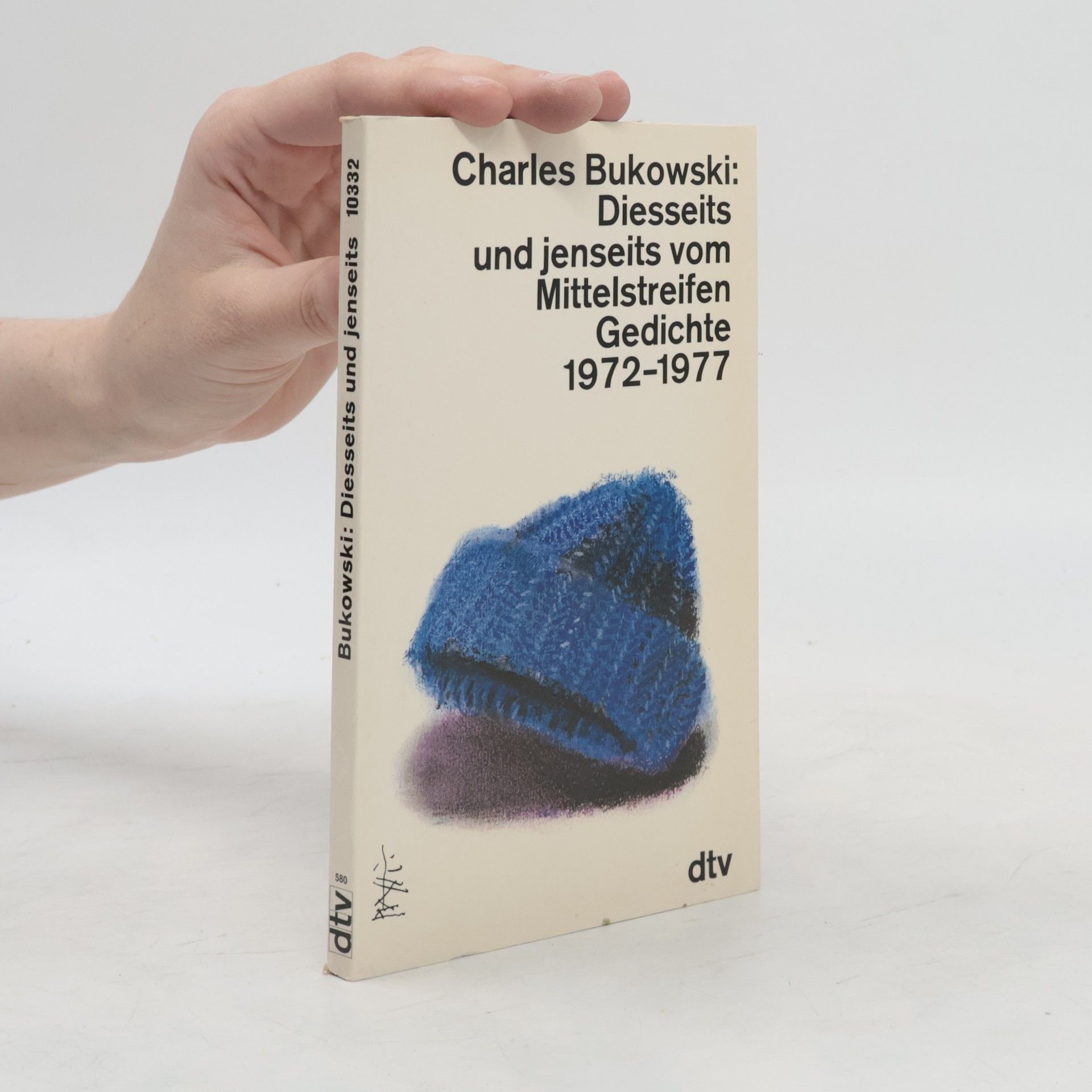 Charles Bukowski Diesseits und jenseits vom Mittelstreifen. Gedichte 1972-1977