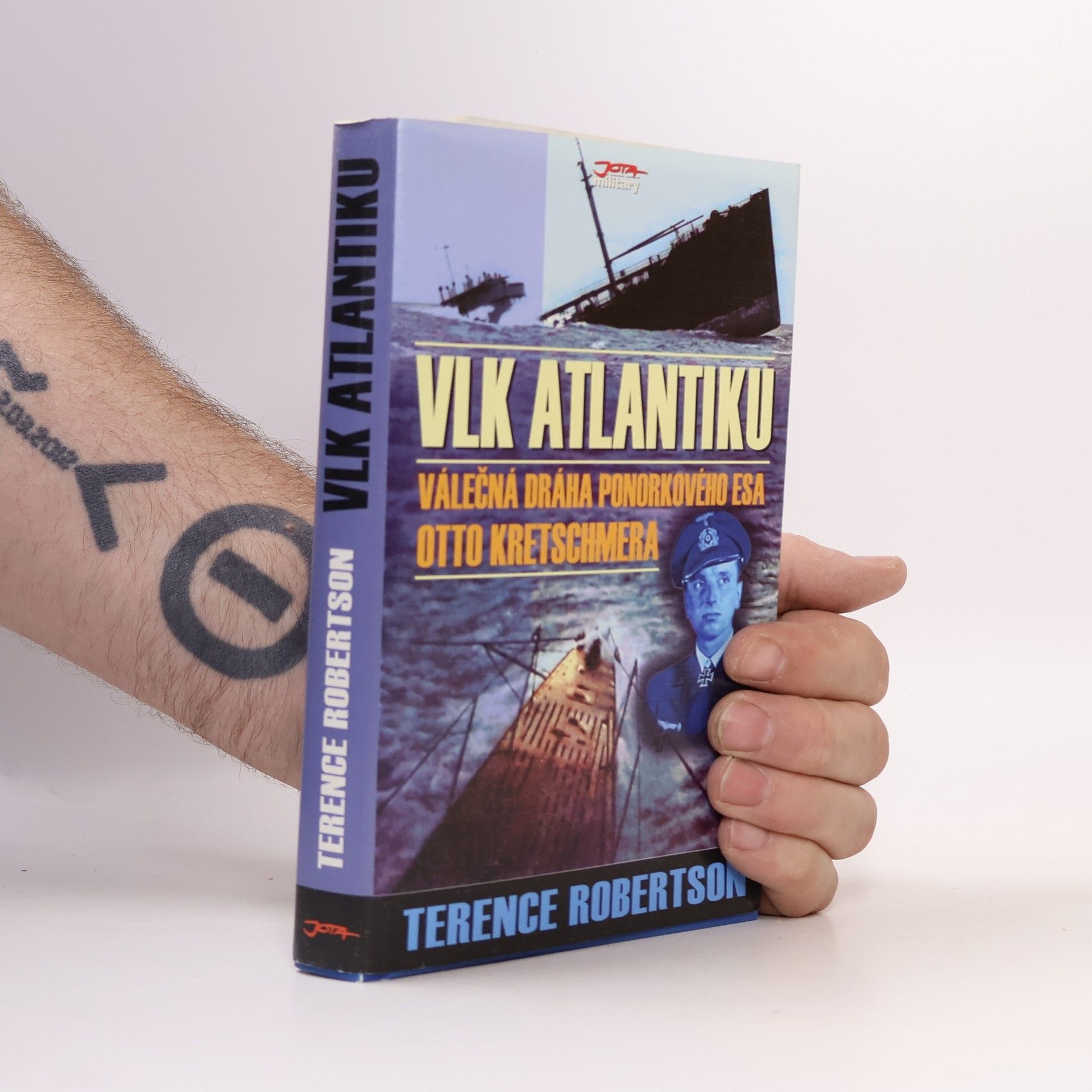 Jürgen Rohwer Vlk Atlantiku. Válečná dráha ponorkového esa Otto Kretschmera