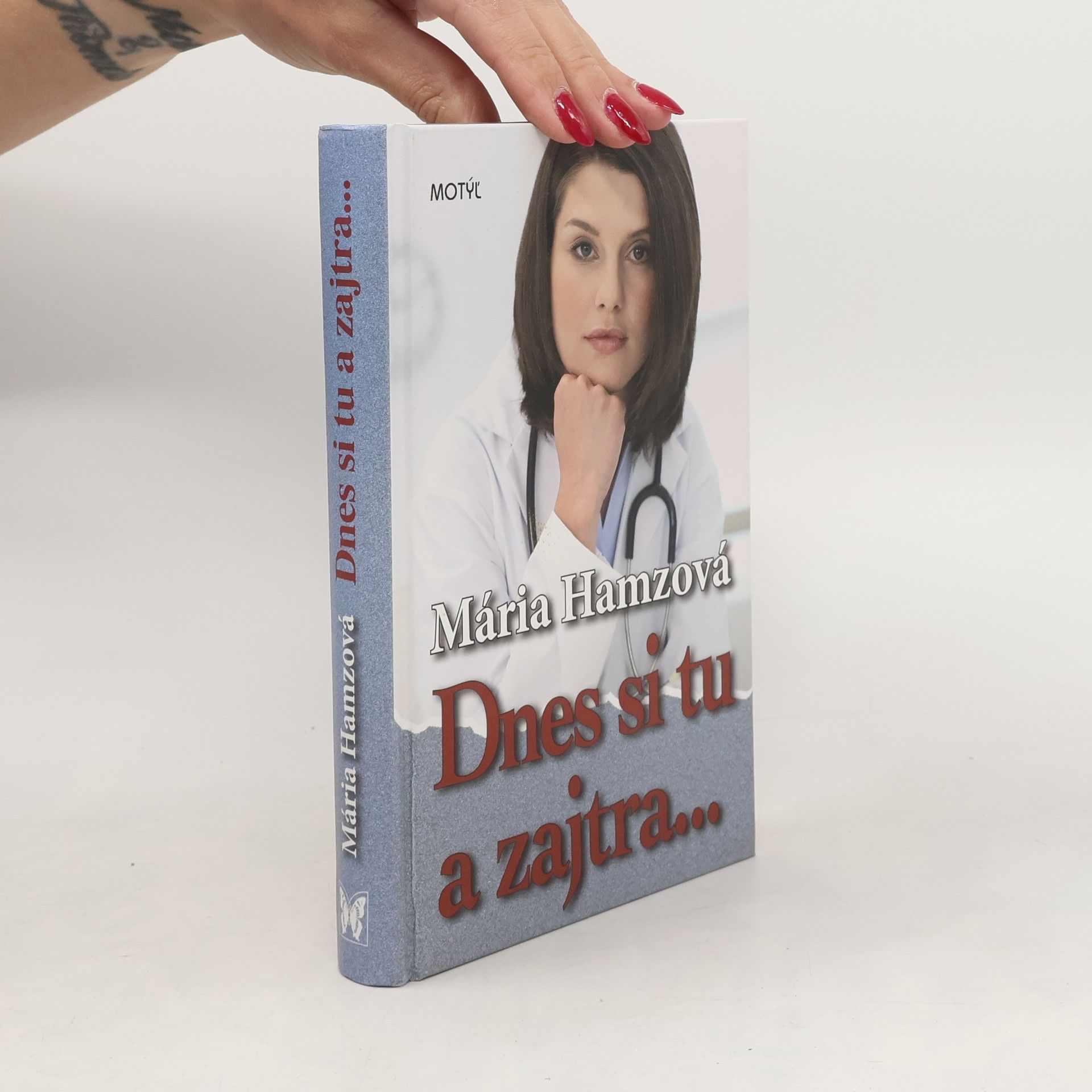Mária Hamzová Dnes si tu a zajtra...