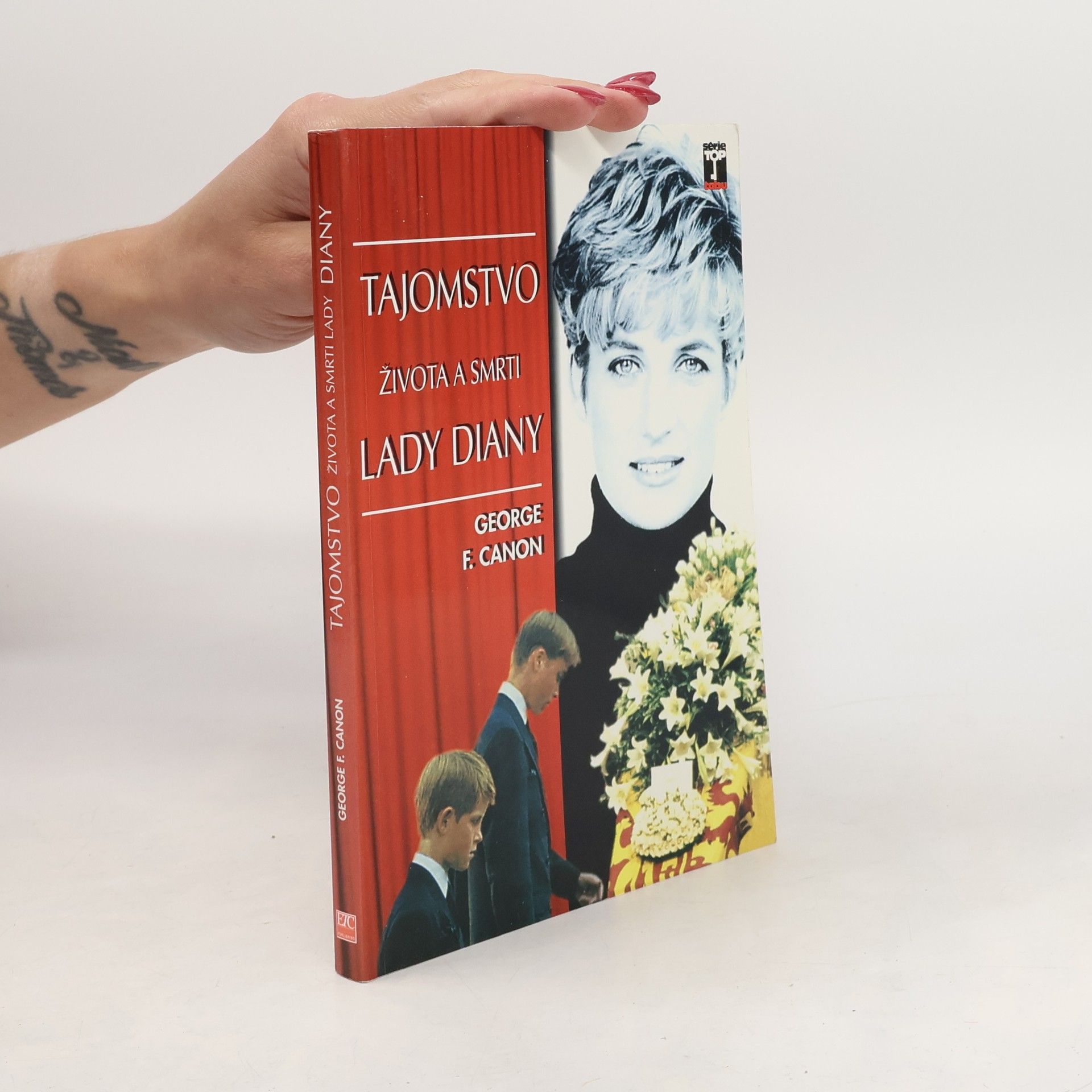 George F. Canon Tajomstvo života a smrti Lady Diany