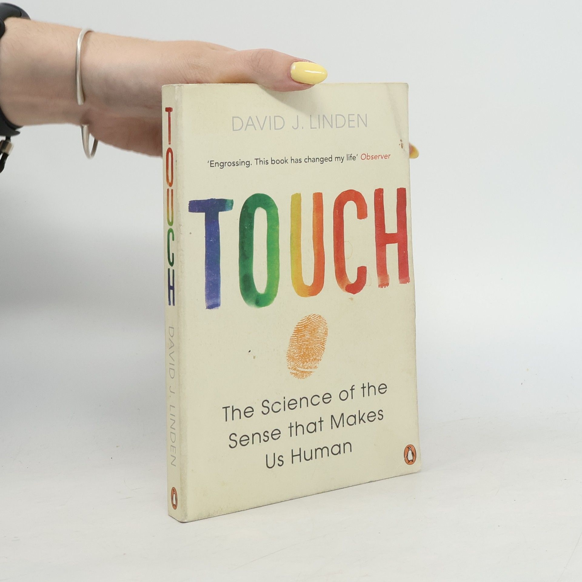 David Linden Touch: the science of the sense that makes us human