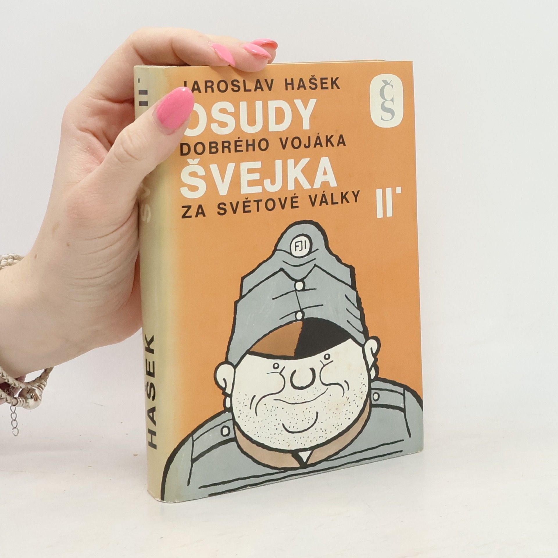 Jaroslav Hašek Osudy dobrého vojáka Švejka za světové války II.