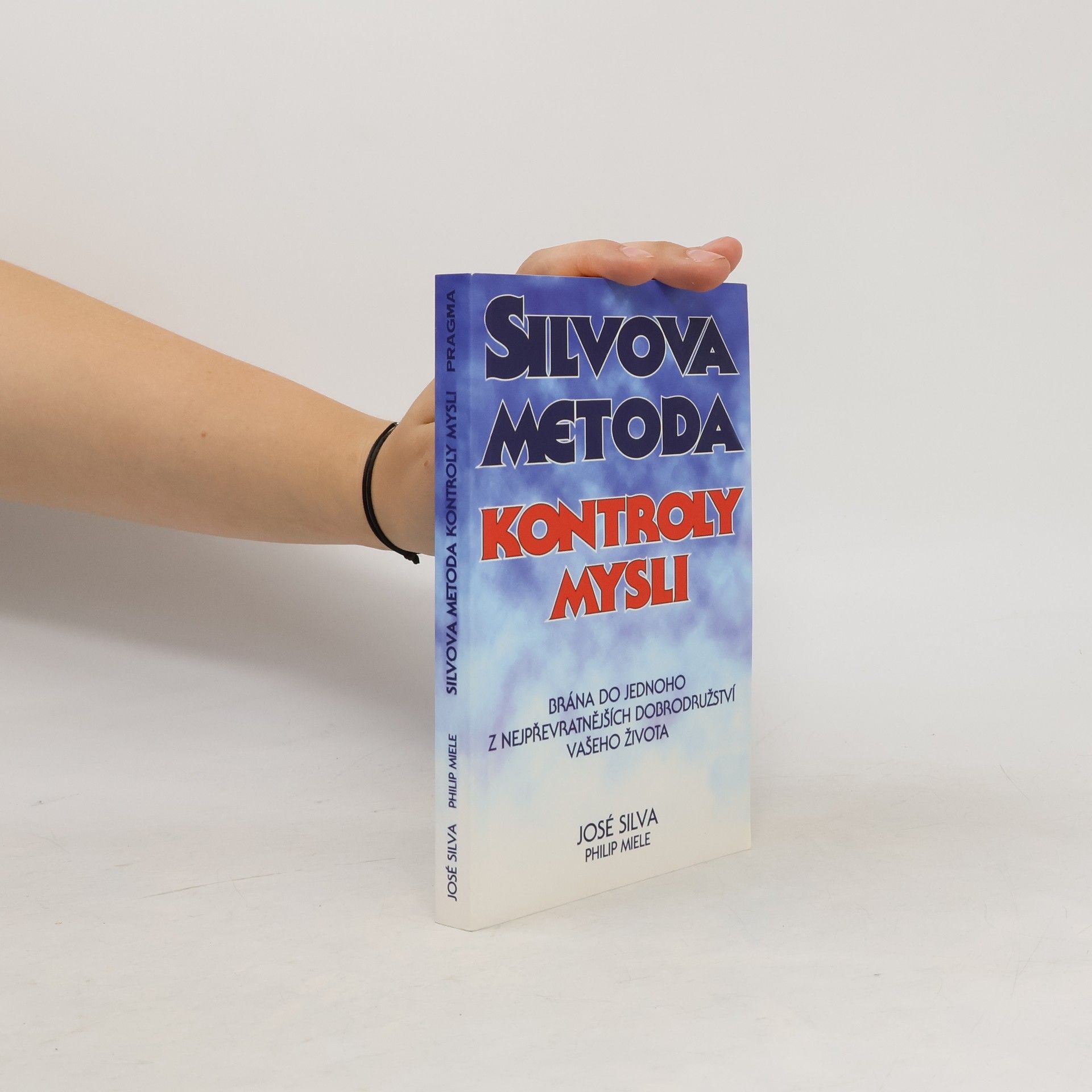 José Silva Silvova metoda kontroly mysli