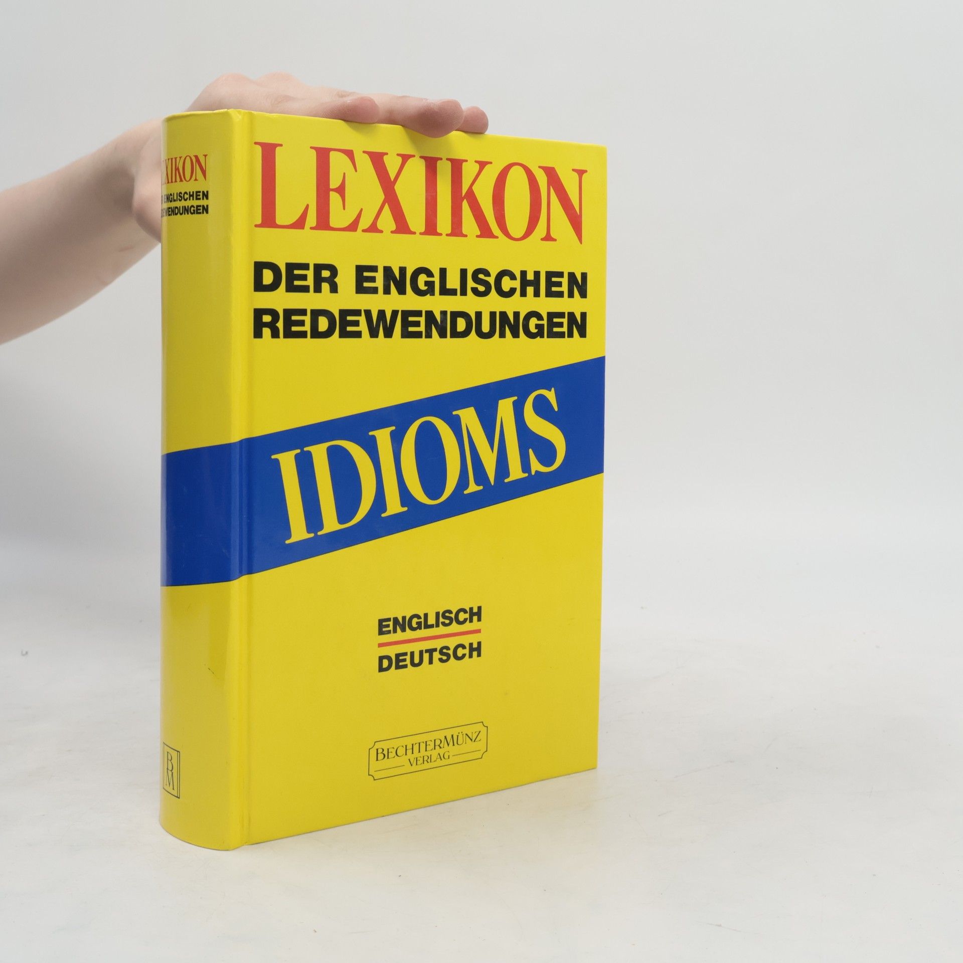 Kolektiv autorů Lexikon Der Englischen Redewendungen: Idioms