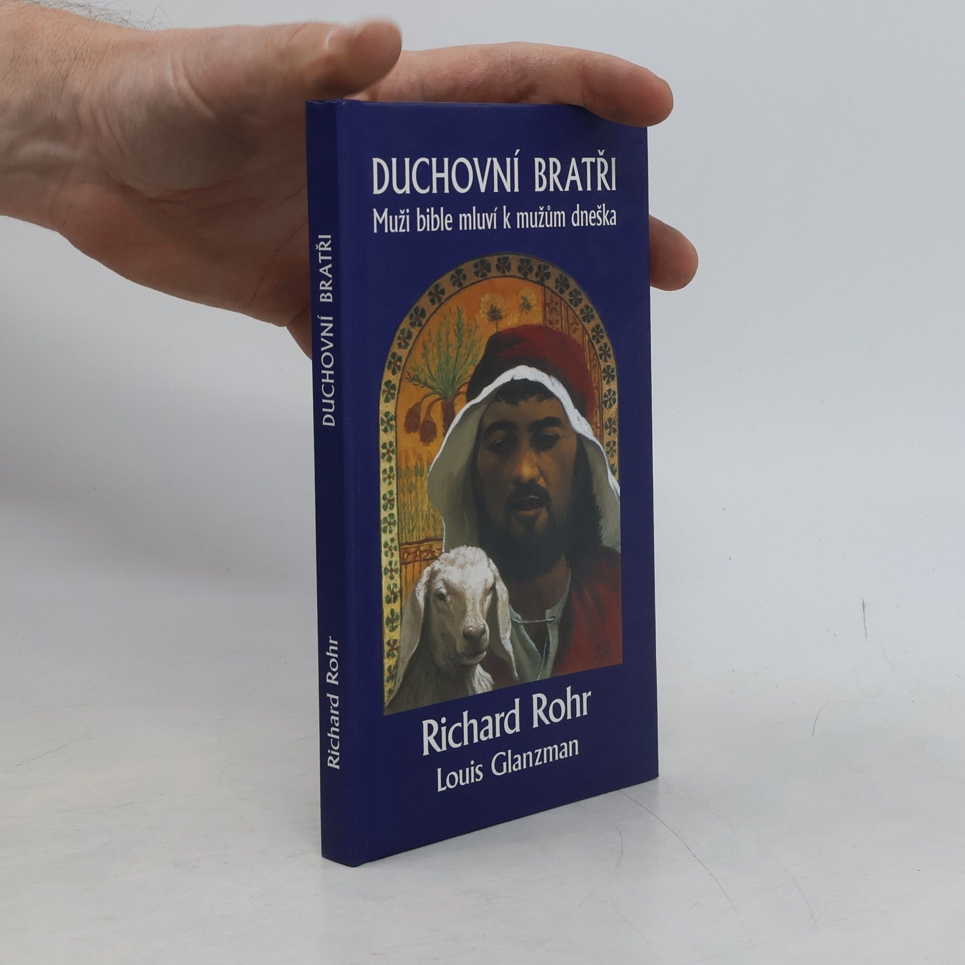 Louis S. Glanzman Duchovní bratři: Muži bible mluví k mužům dneška