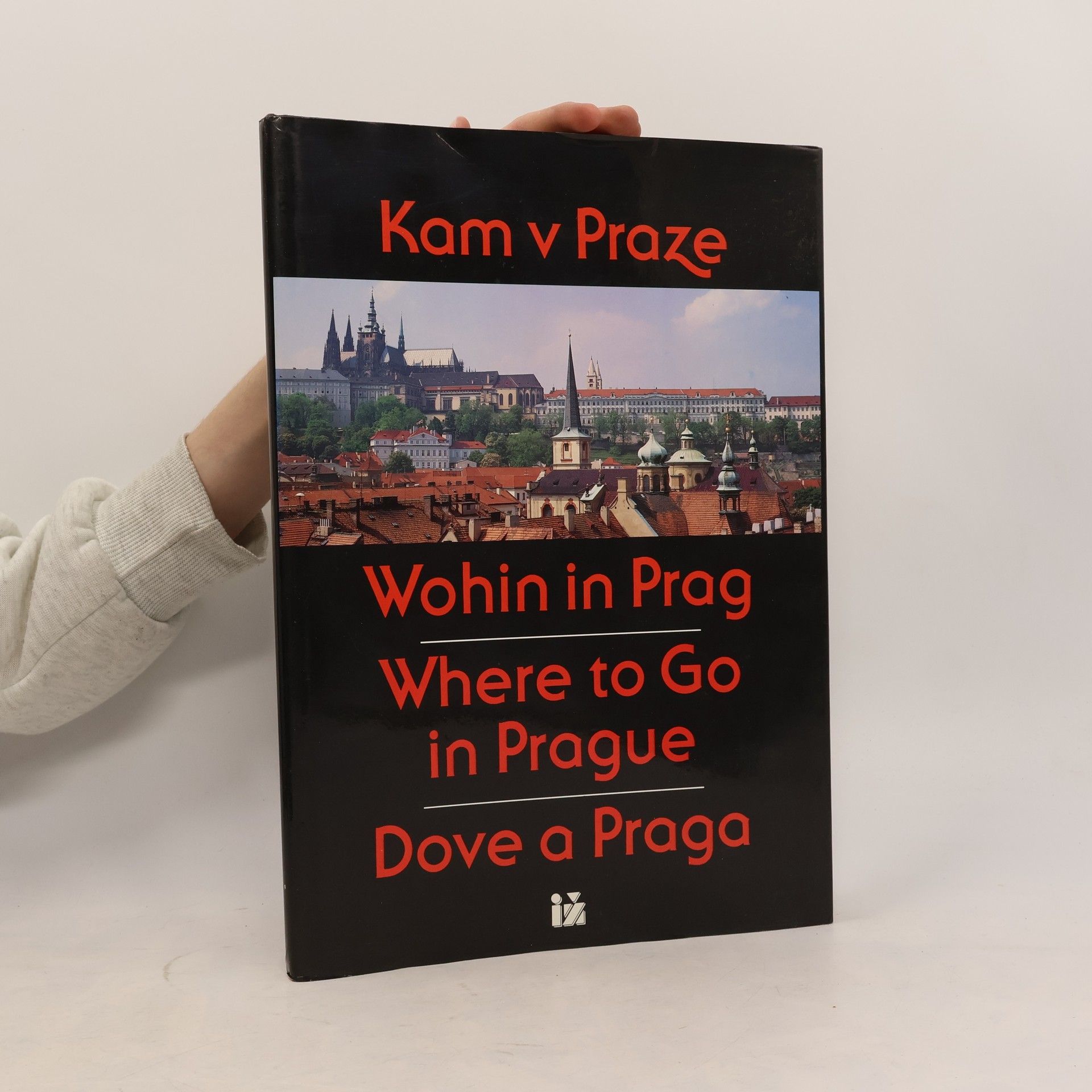 M. Šusta Kam v Praze a okolí. Where to Go in Prague. Dove a Praga