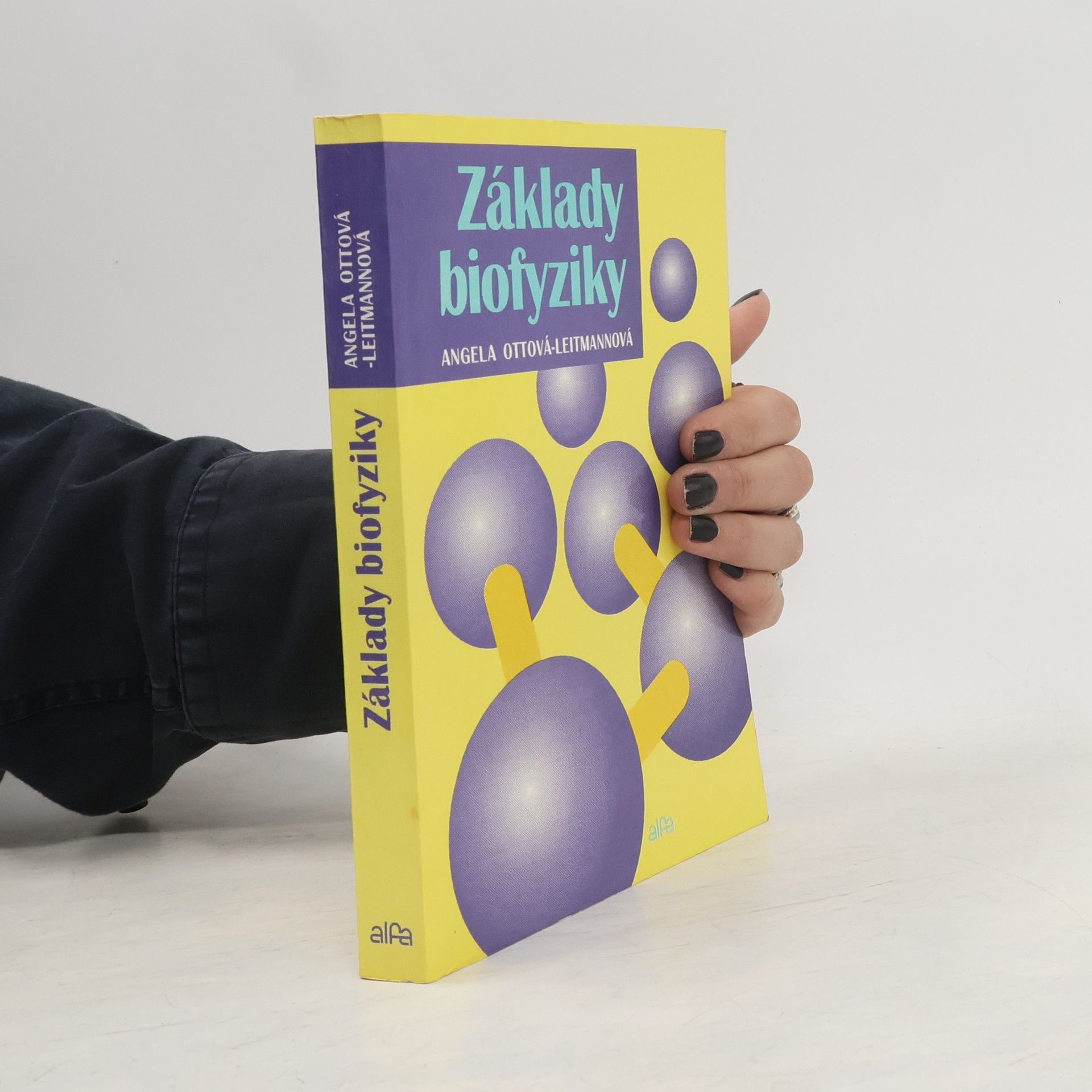 Angela Ottová-Leitmannová Základy biofyziky