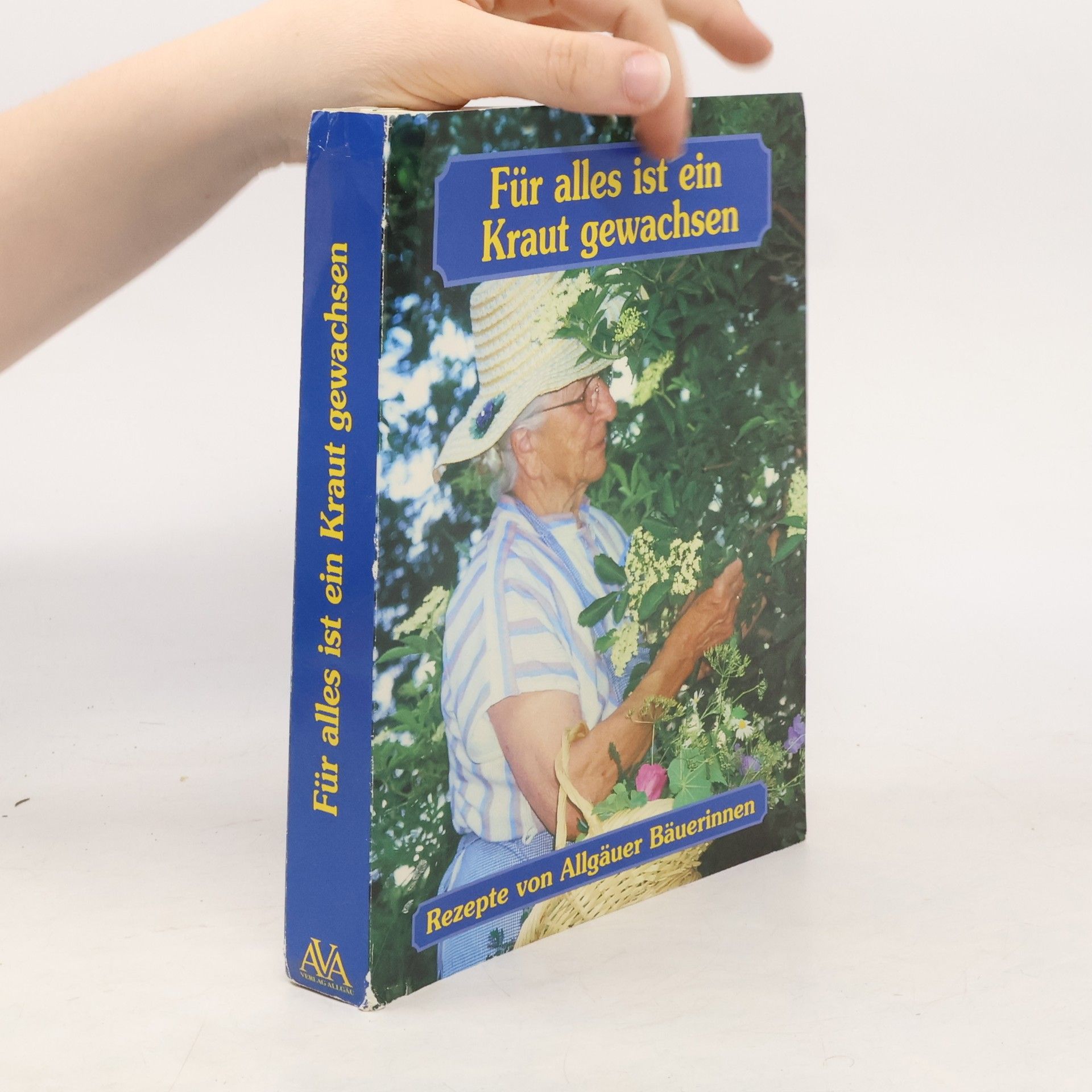 Maria Anna Weixler Schürger Für alles ist ein Kraut gewachsen