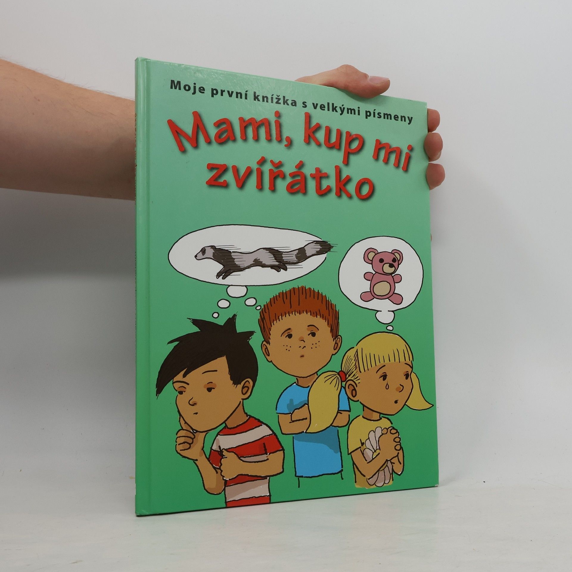 Prokop Wilhelm Mami, kup mi zvířátko