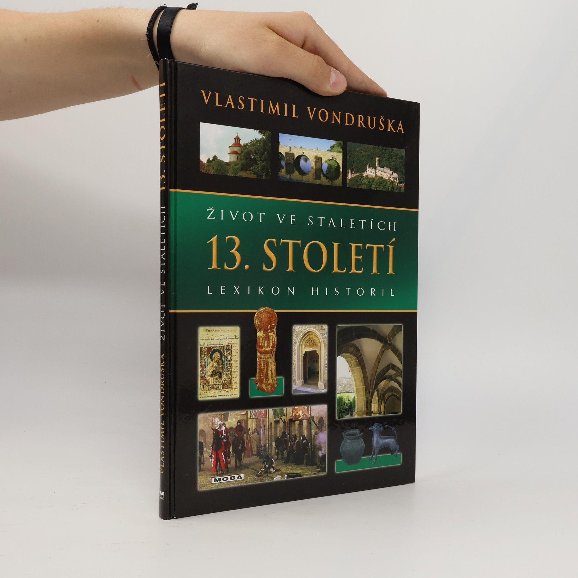Vlastimil Vondruška Život ve staletích - 13. století