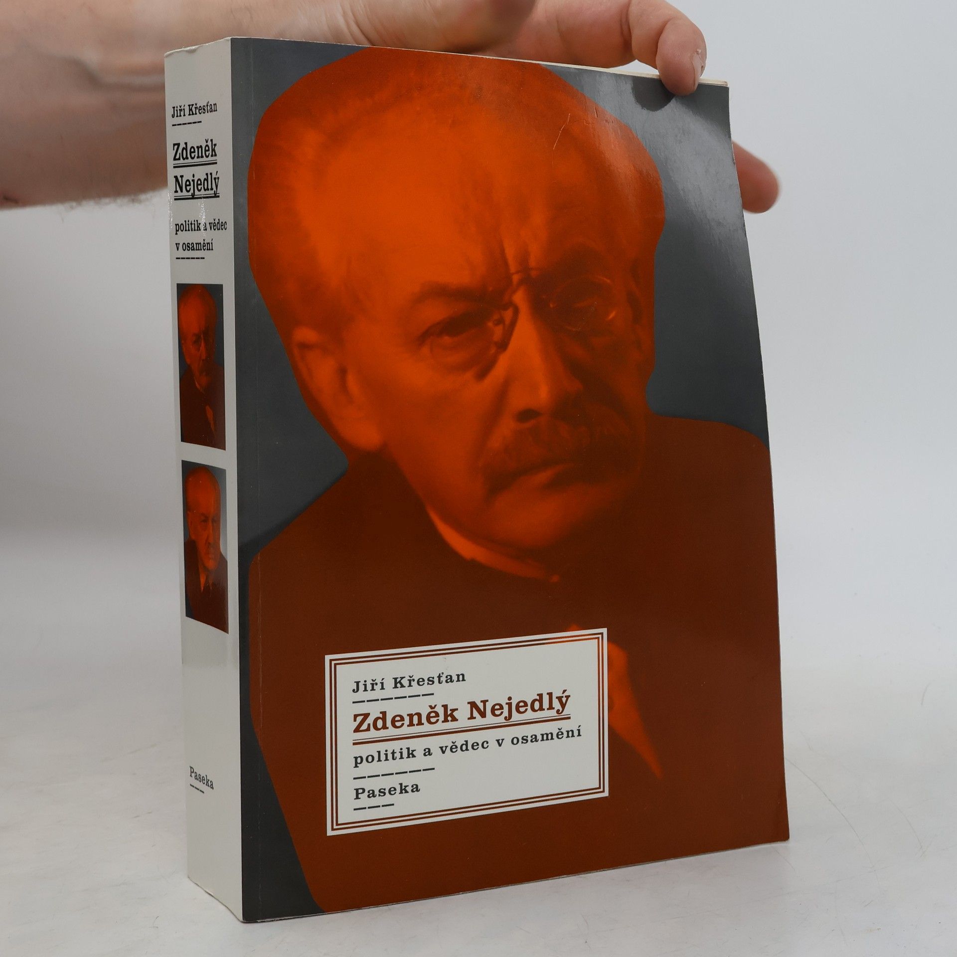 Jiří Křesťan Zdeněk Nejedlý. Politik a vědec v osamění