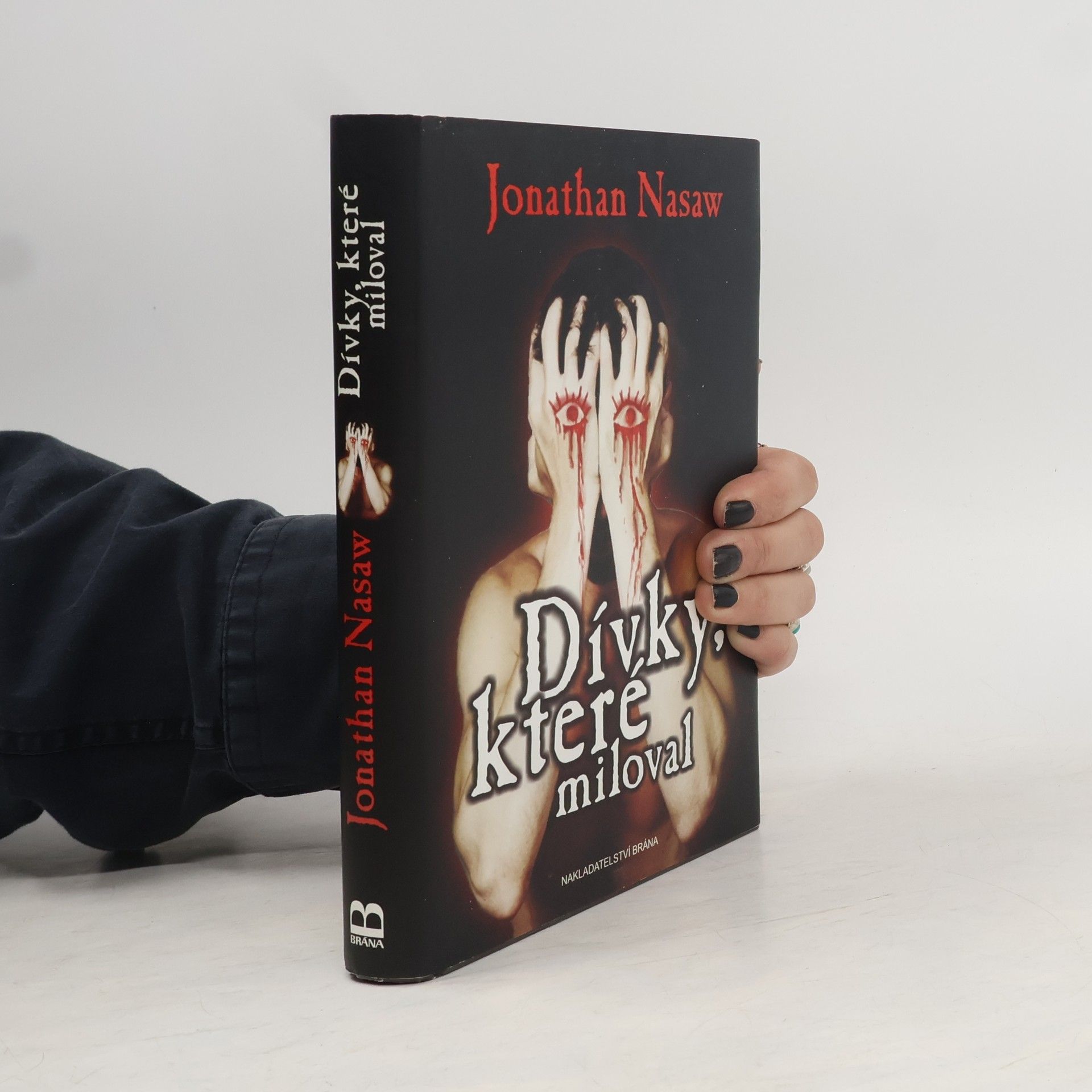 Jonathan Nasaw Dívky, které miloval