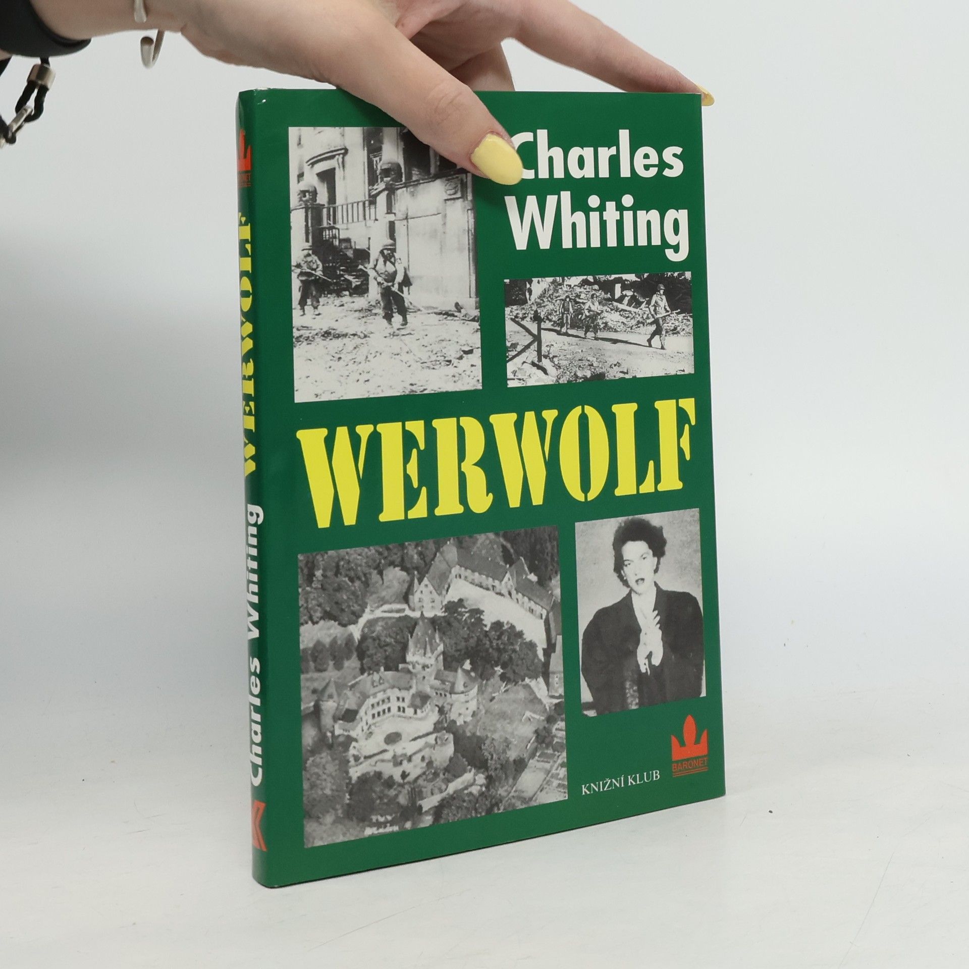 Charles Whiting Werwolf: Příběh z historie nacistického hnutí odporu 1944-1945