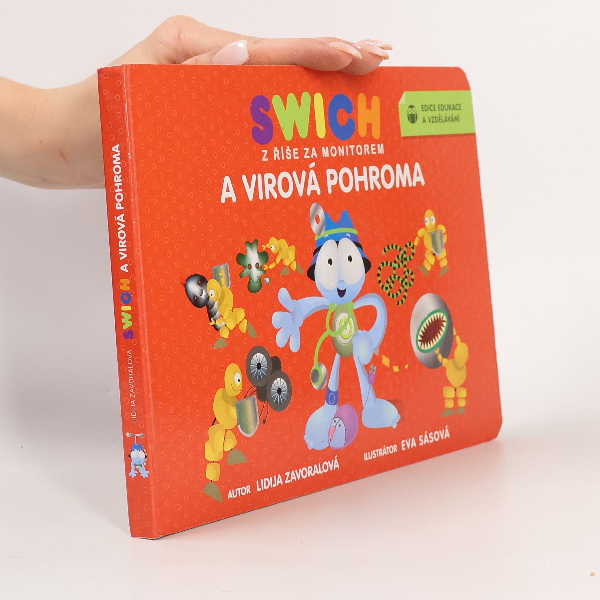 Eva Sásová Swich z říše za monitorem a virová pohroma