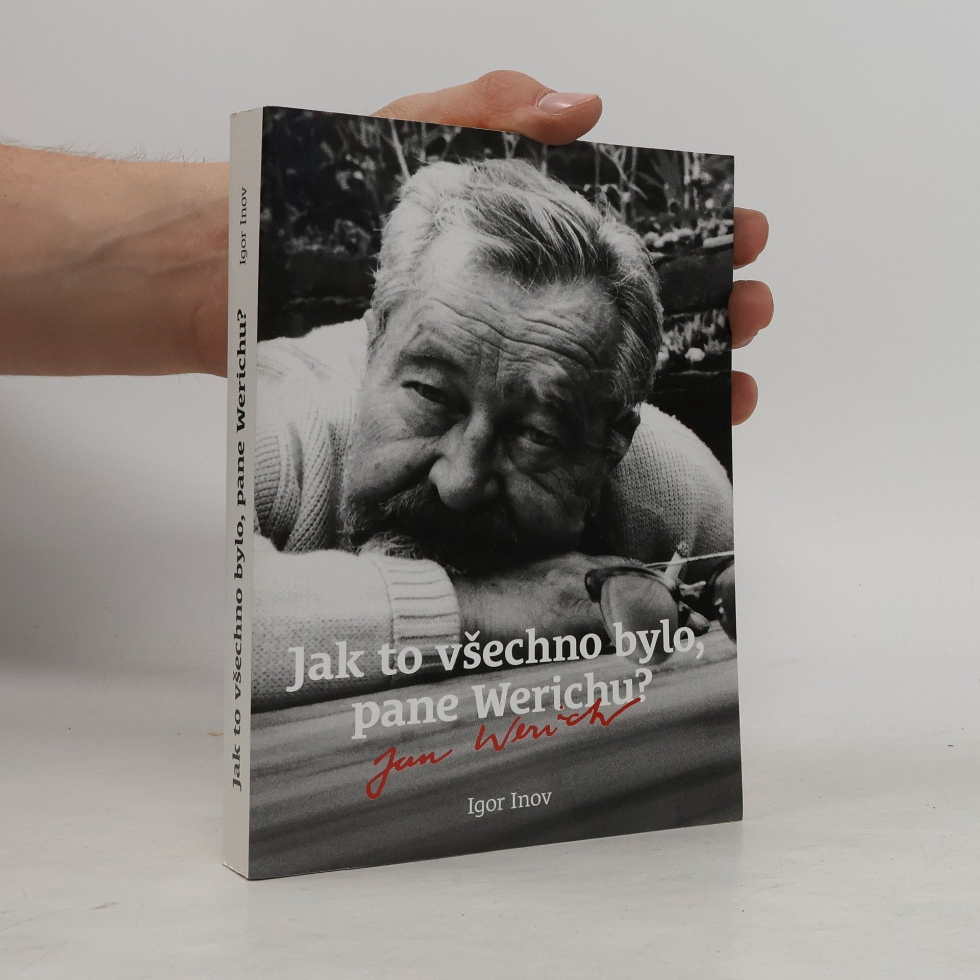 Igor' Vladimirovič Inov Jak to všechno bylo, pane Werichu?