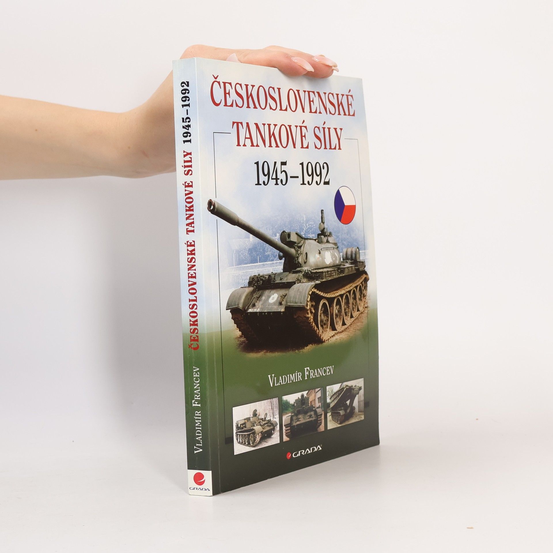 Vladimír Francev Československé tankové síly 1945-1992