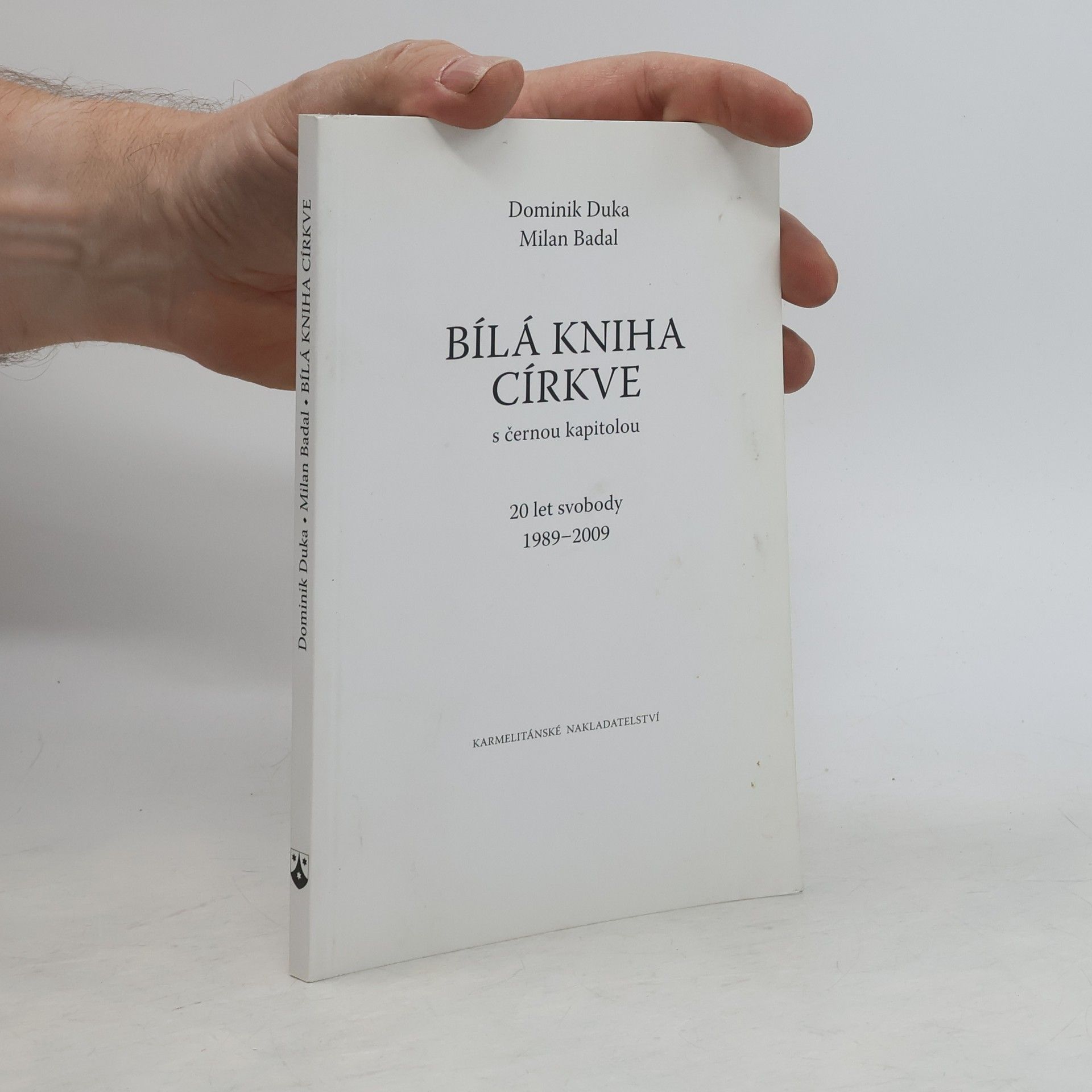 Bílá kniha církve. S černou kapitolou. 20 let svobody 1989-2009