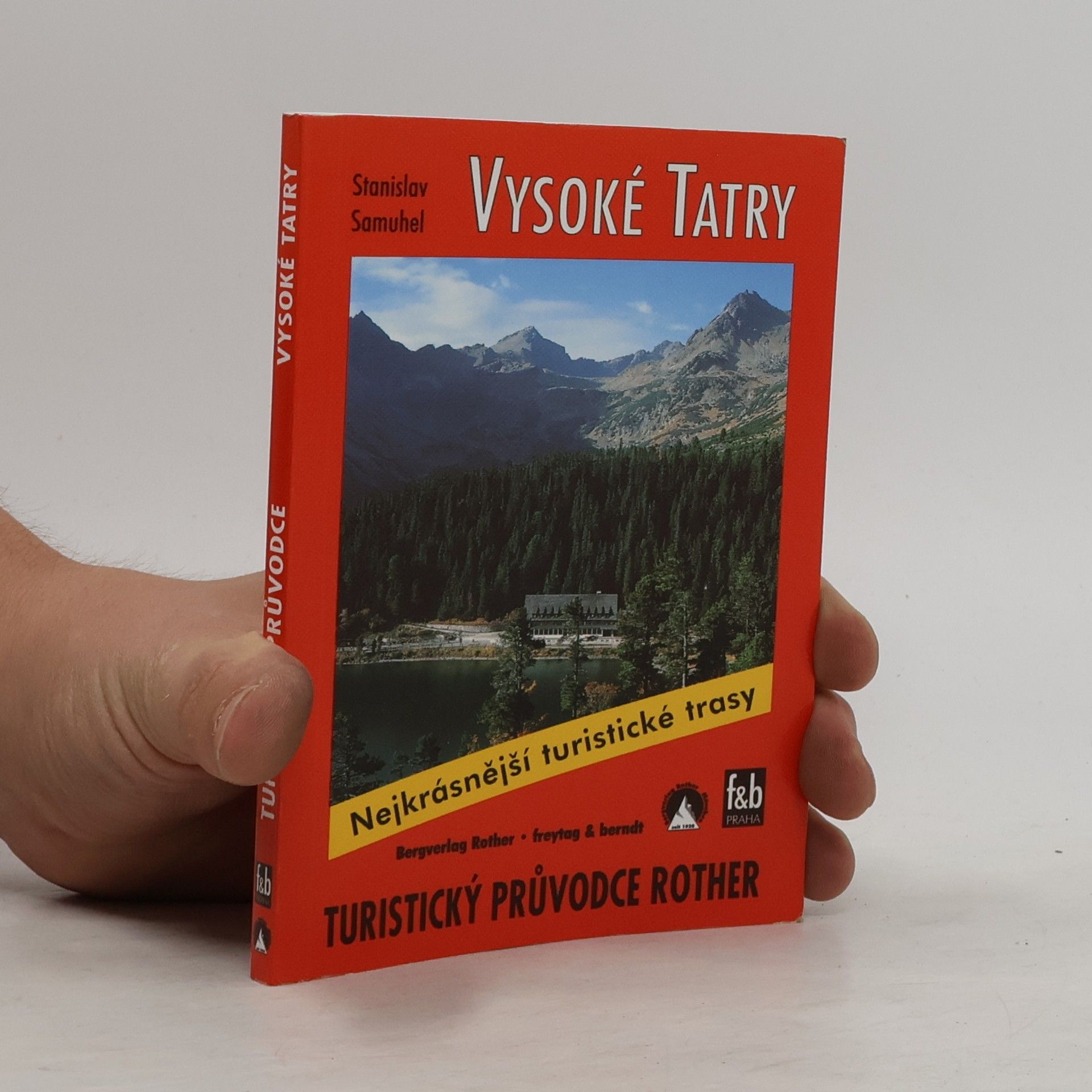 Vysoké Tatry : nejkrásnější turistické trasy