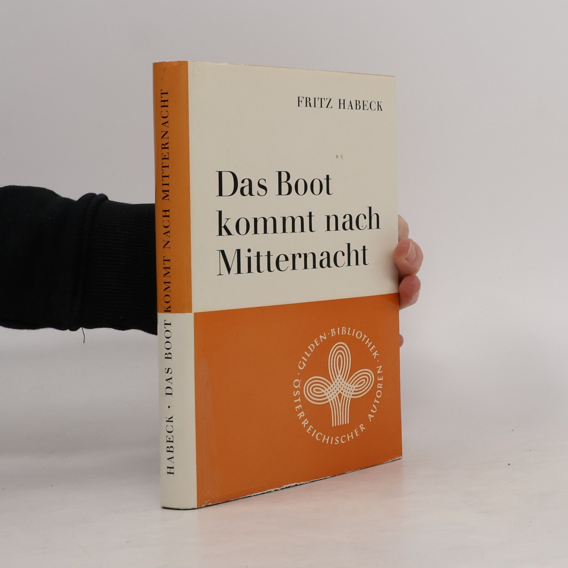 Fritz Habeck Das Boot kommt nach Mitternacht
