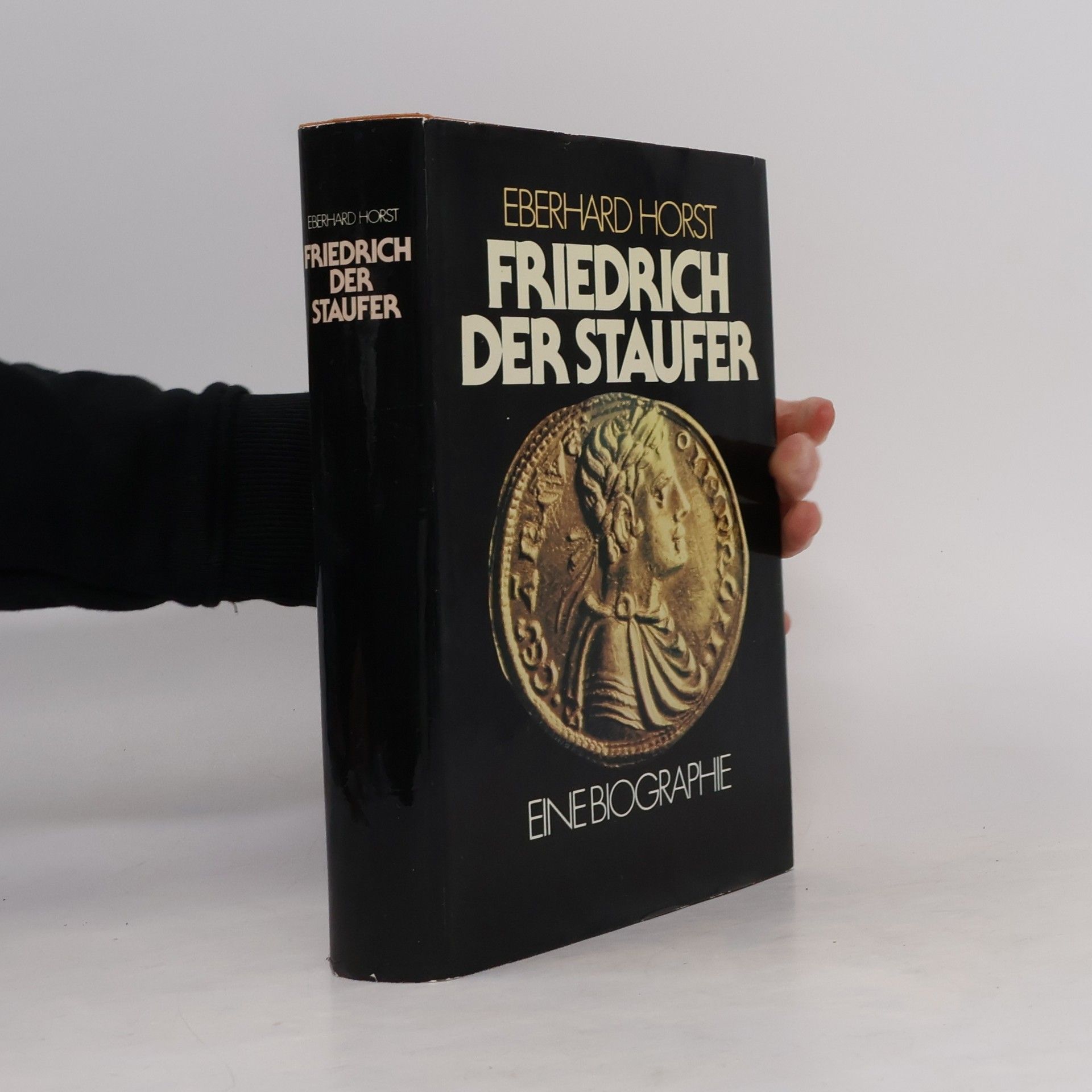 Horst-Eberhard Friedrichs Friedrich der Staufer