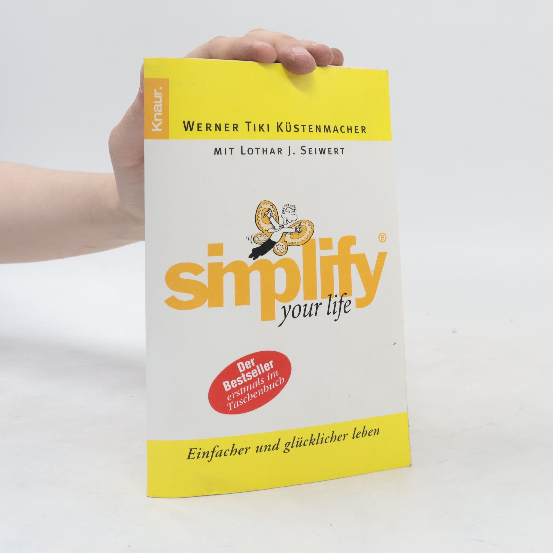 Werner Tiki Küstenmacher Simplify your life
