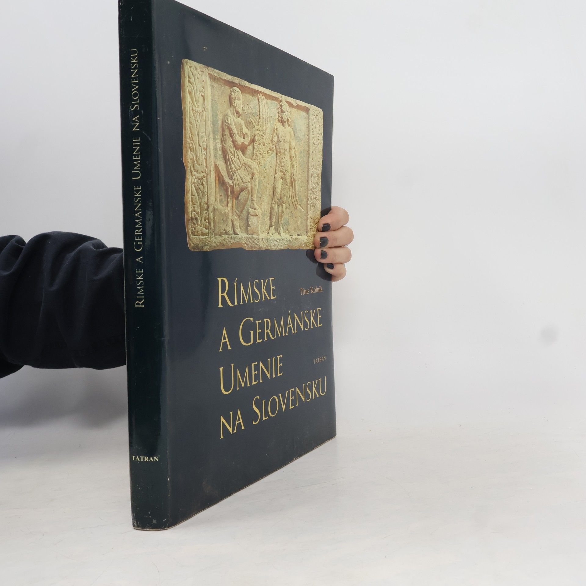Títus Kolník Rímske a germánske umenie na Slovensku