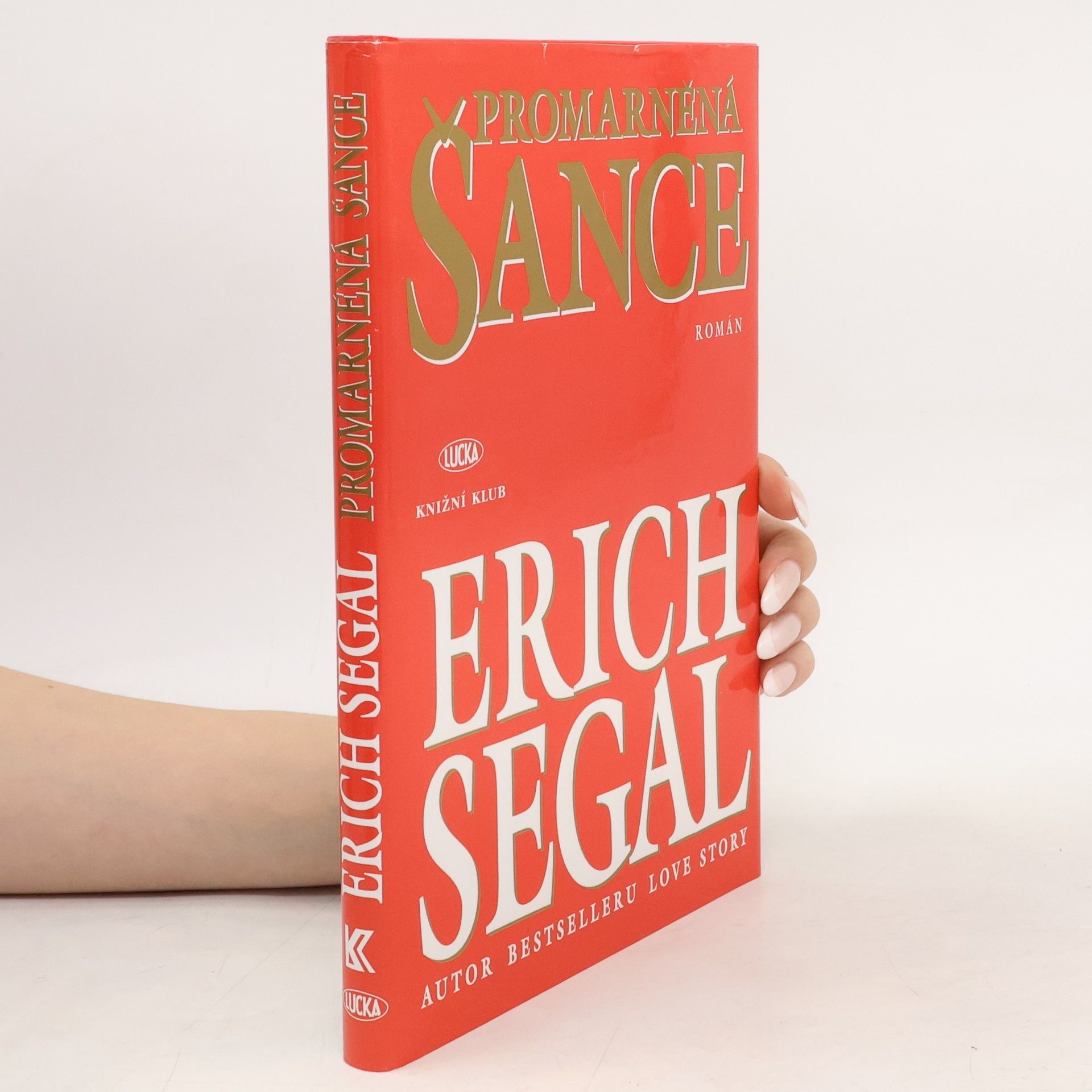Erich Segal Promarněná šance