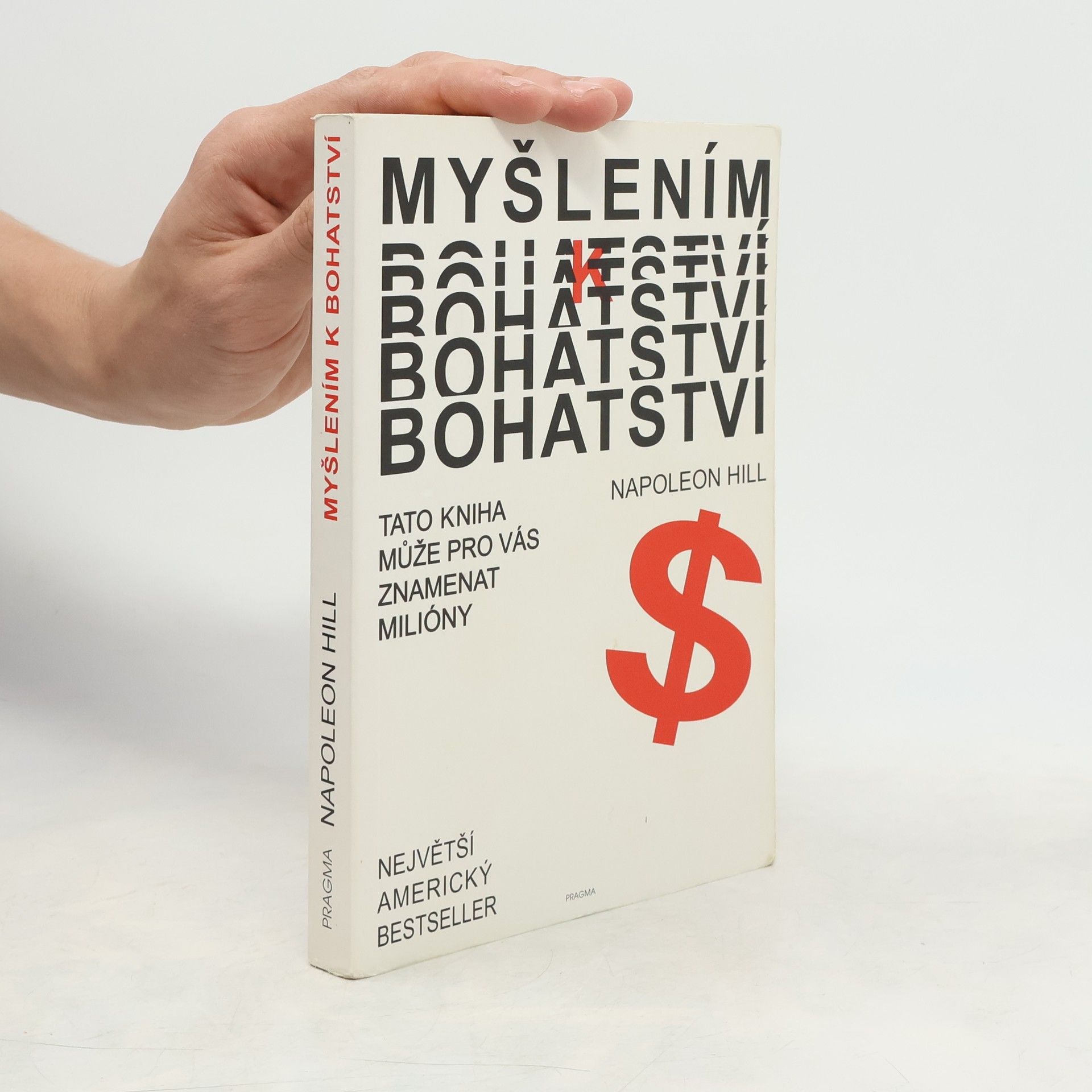 Napoleon Hill Myšlením k bohatství