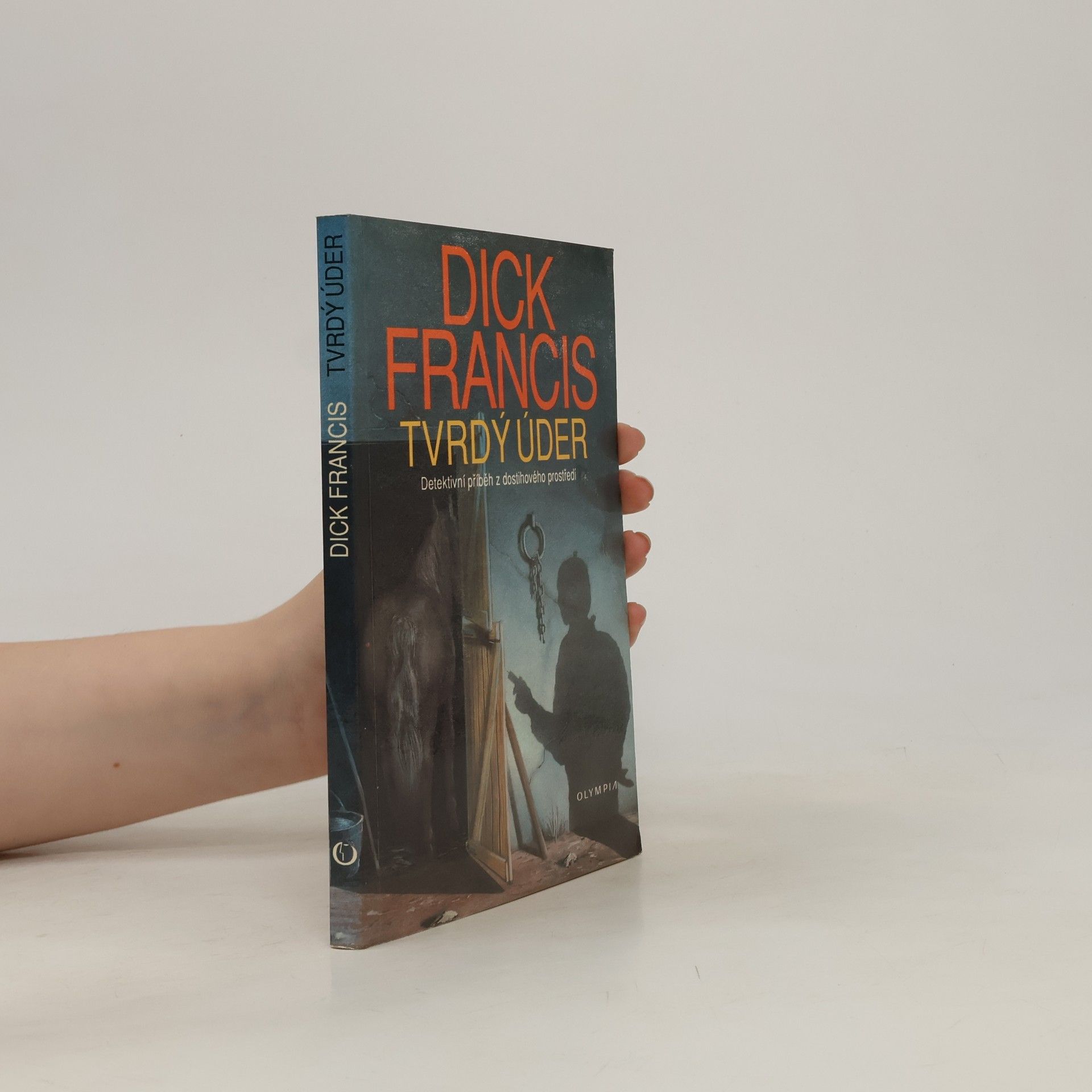 Dick Francis Tvrdý úder