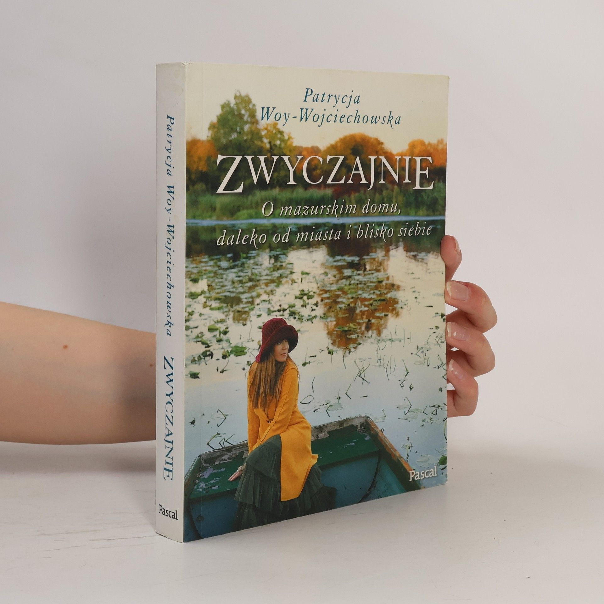 Woy-Wojciechowska Patrycja Zwyczajnie