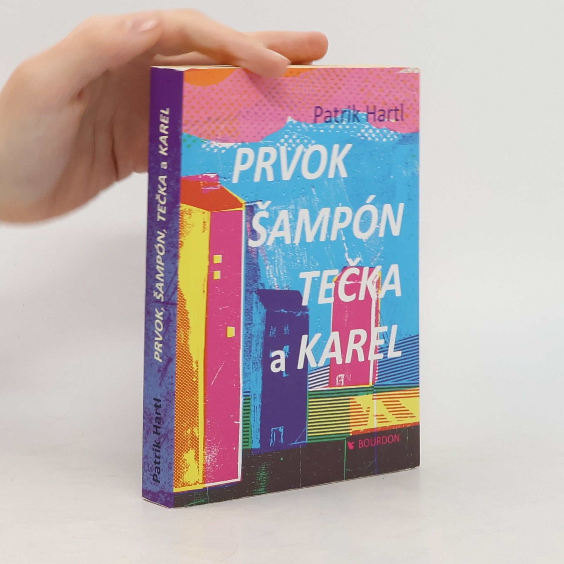 Patrik Hartl Prvok, Šampón, Tečka a Karel