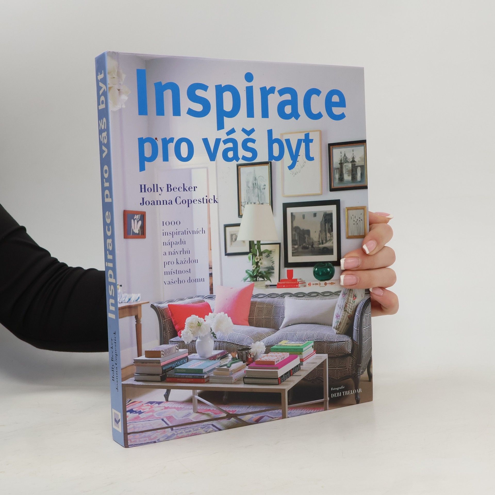 Holly Becker Inspirace pro váš byt