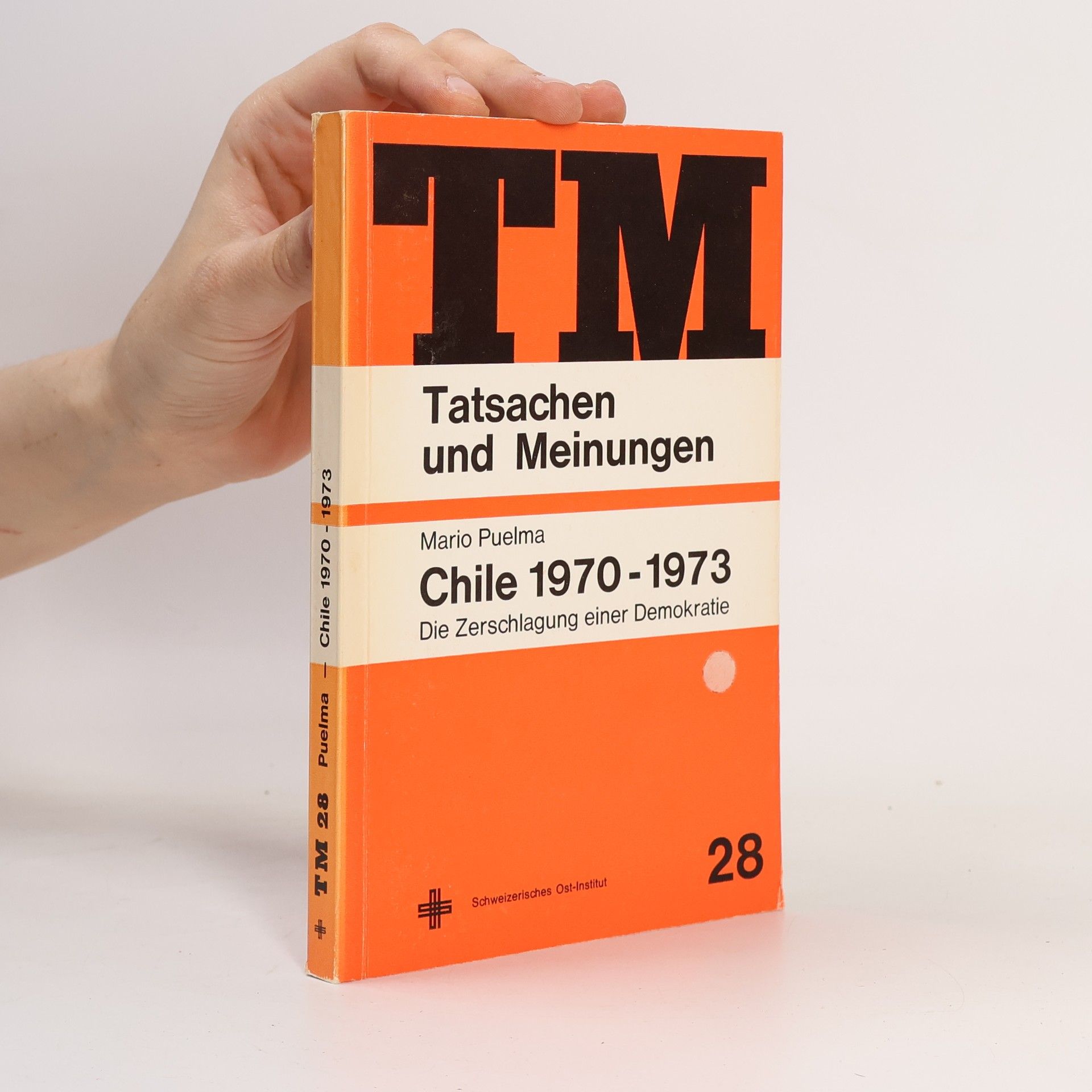 Mario Puelma Tatsachen und Meinungen 28. Chile 1970-1973