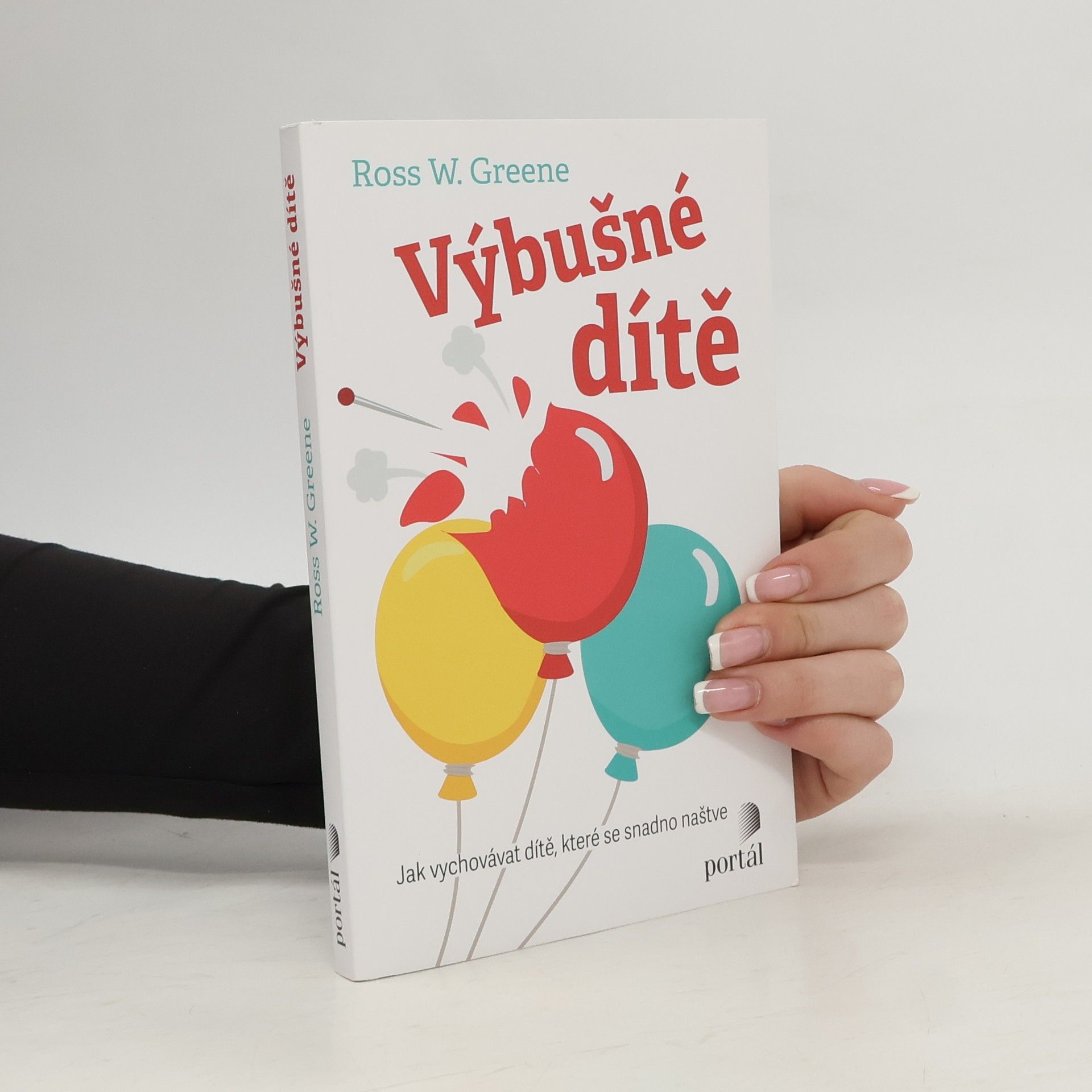Ross W. Greene Výbušné dítě
