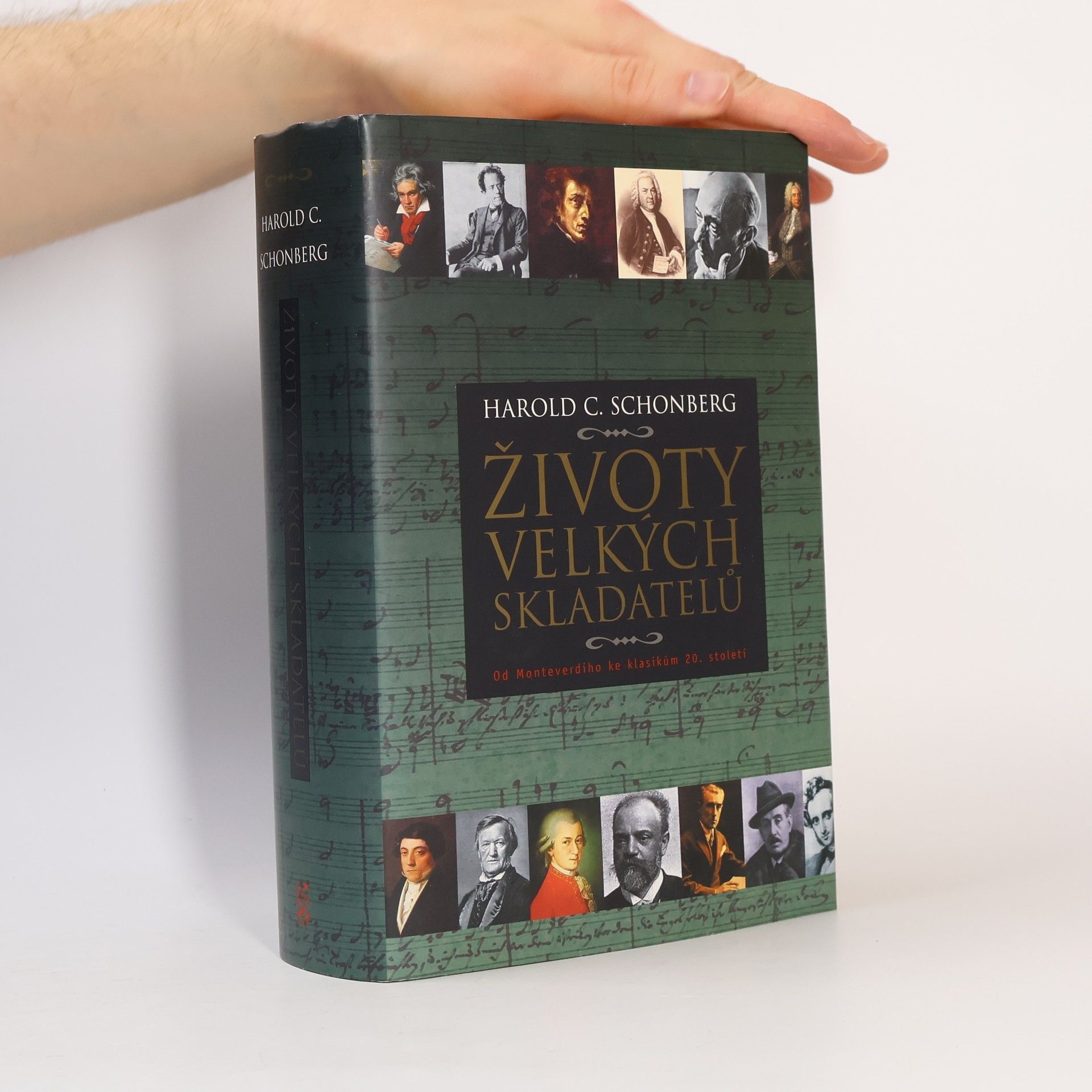 Harold C. Schonberg Životy velkých skladatelů : [od Monteverdiho ke klasikům 20. století]