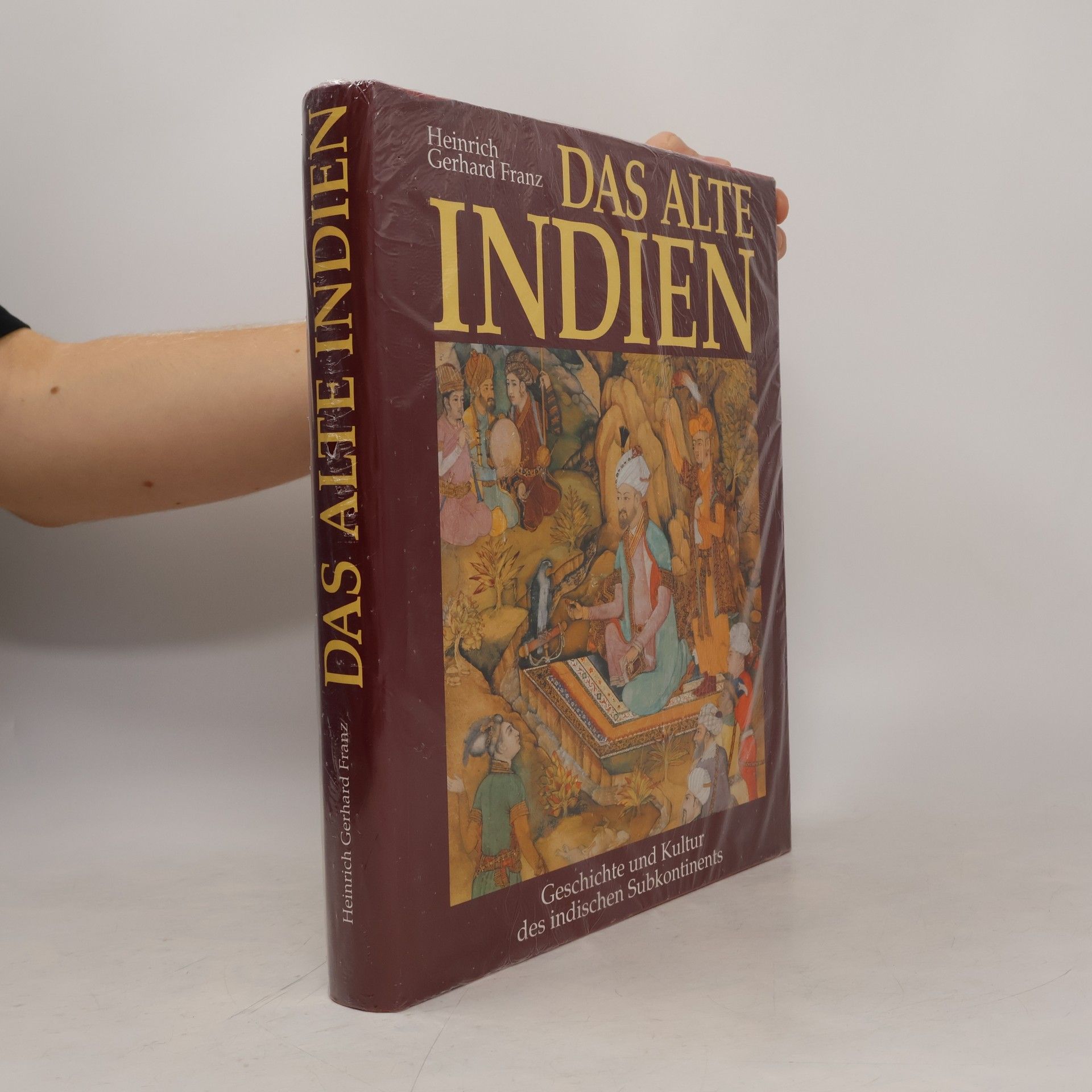 H. Gerhard Franz Das Alte Indien
