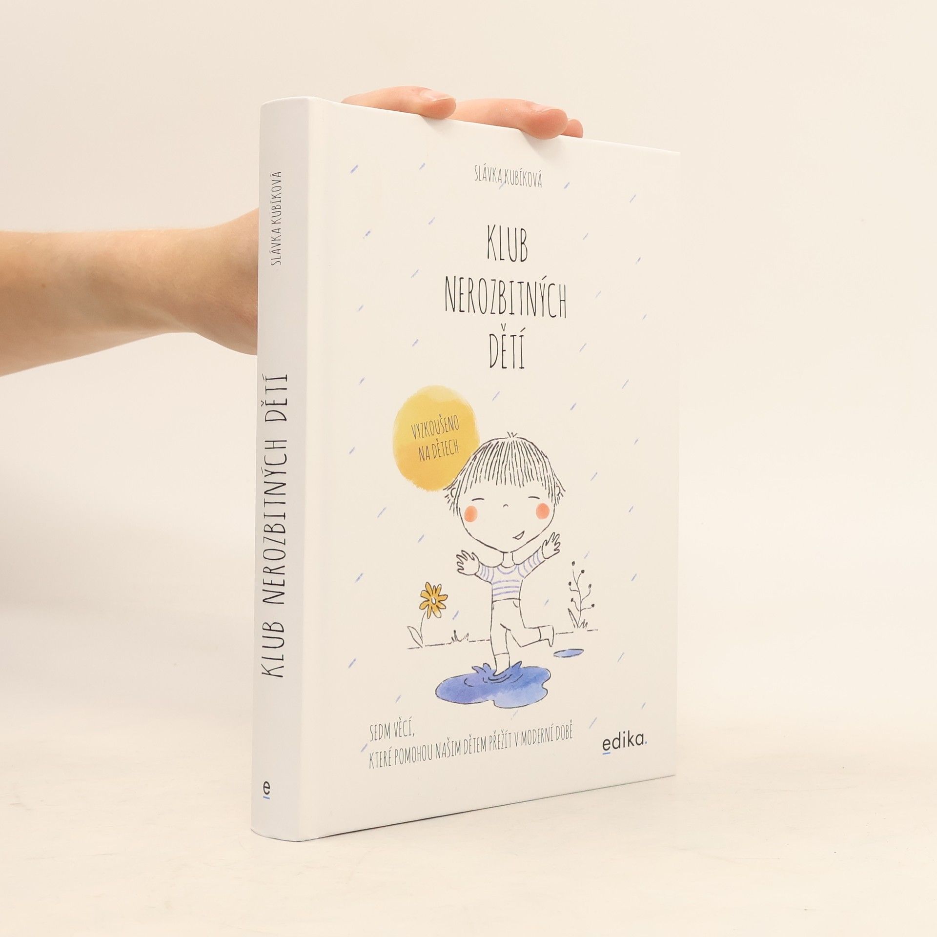 Slávka Kubíková Klub nerozbitných dětí