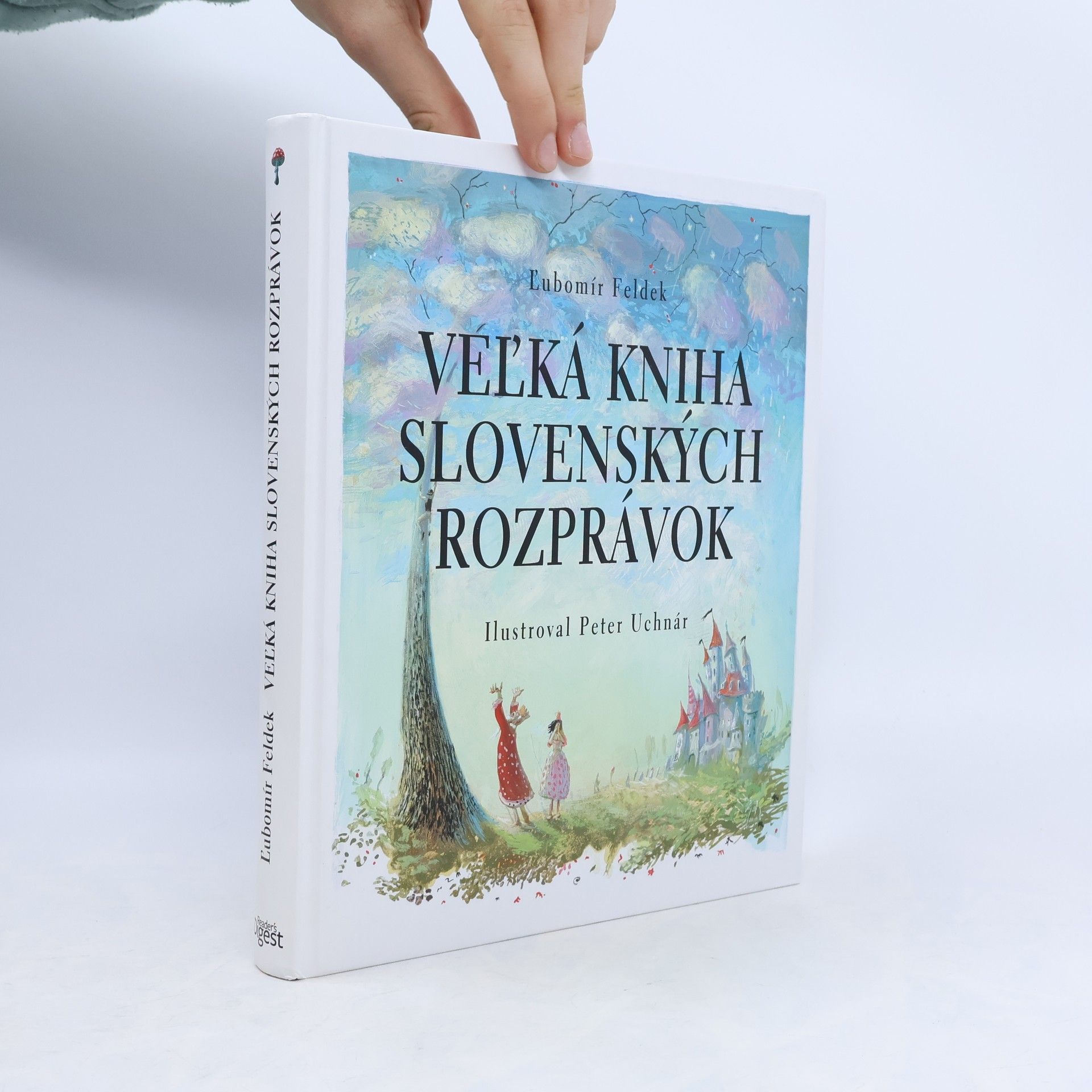 Ľubomír Feldek Veľká kniha slovenských rozprávok