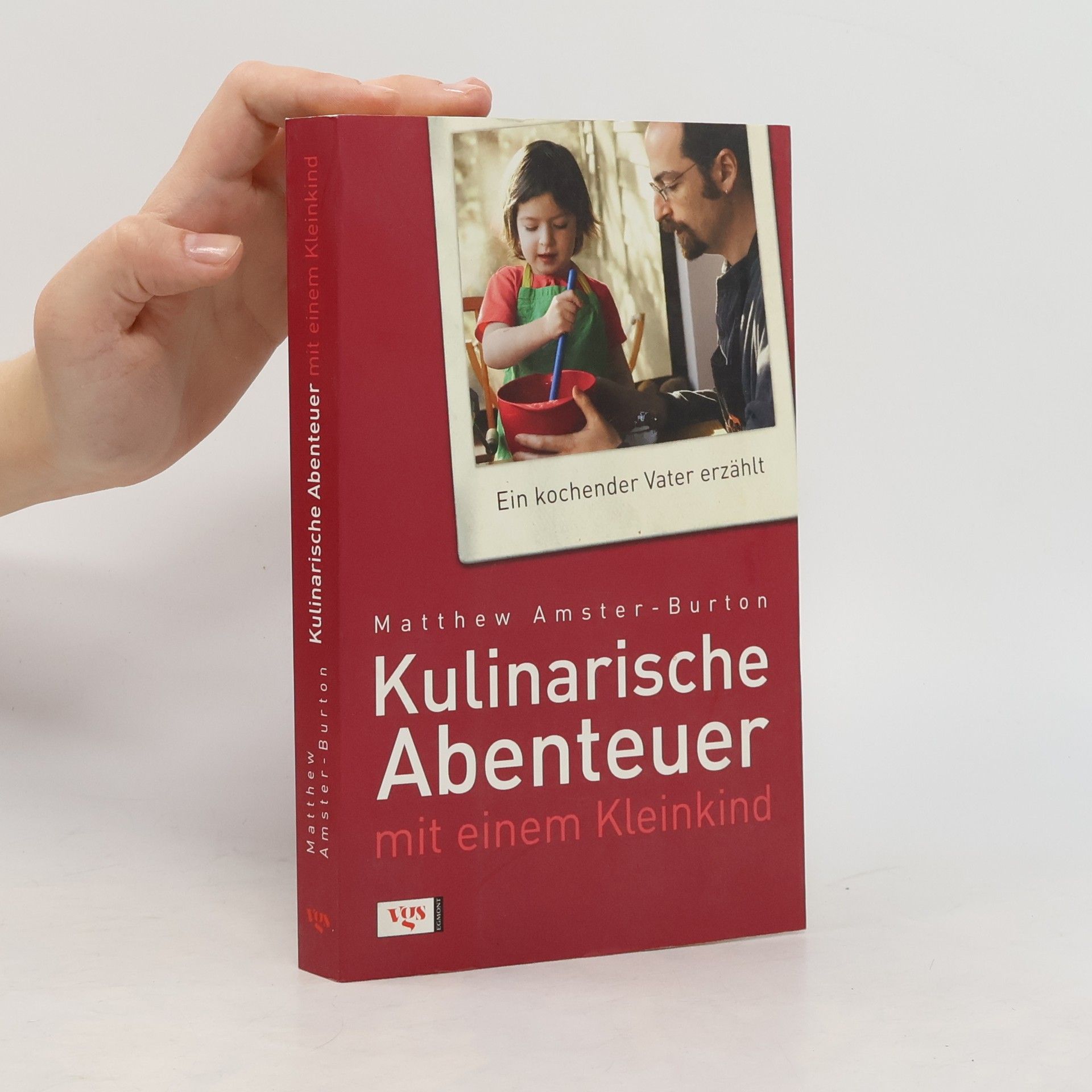 Matthew Amster-Burton Kulinarische Abenteuer mit einem Kleinkind