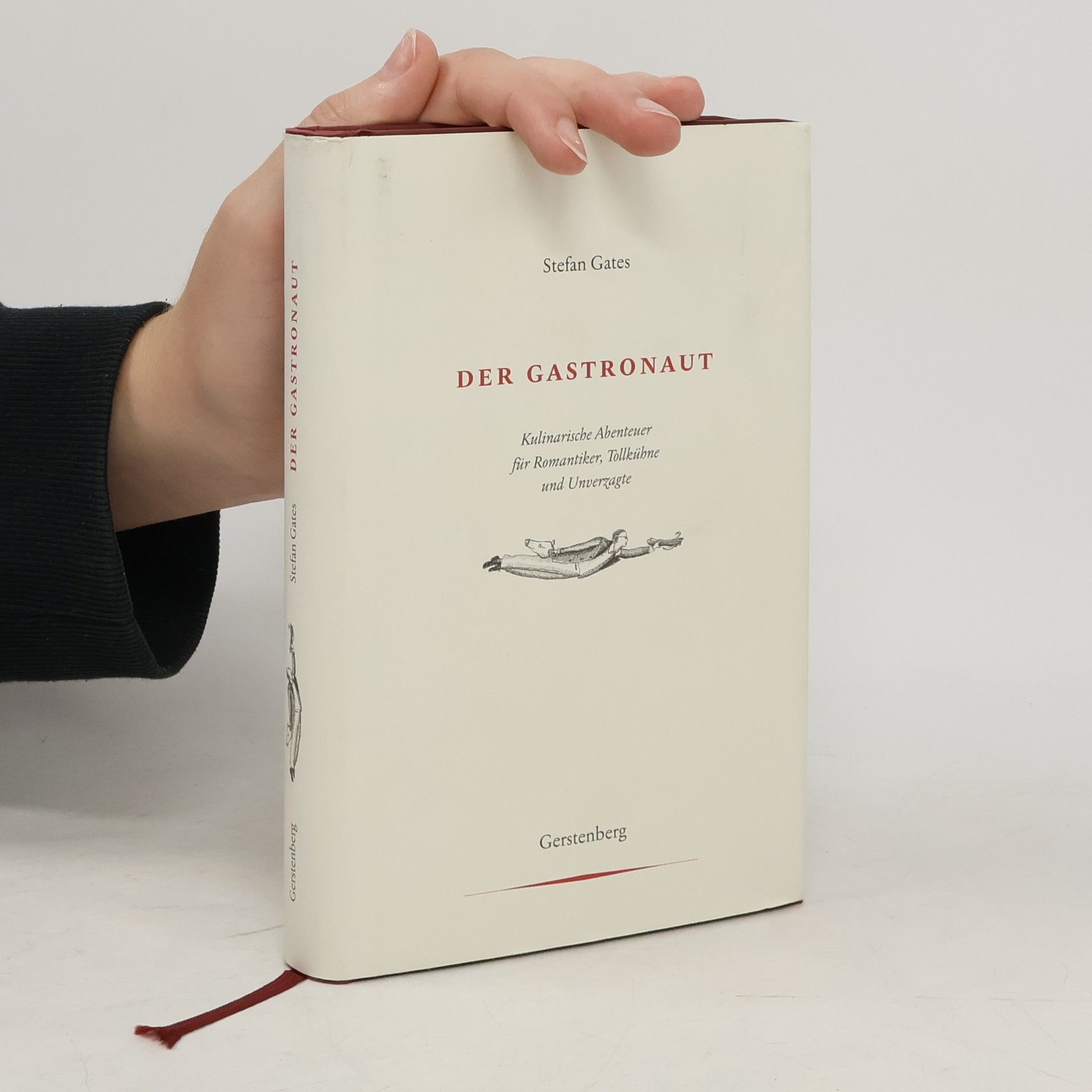 Stefan Gates Der Gastronaut