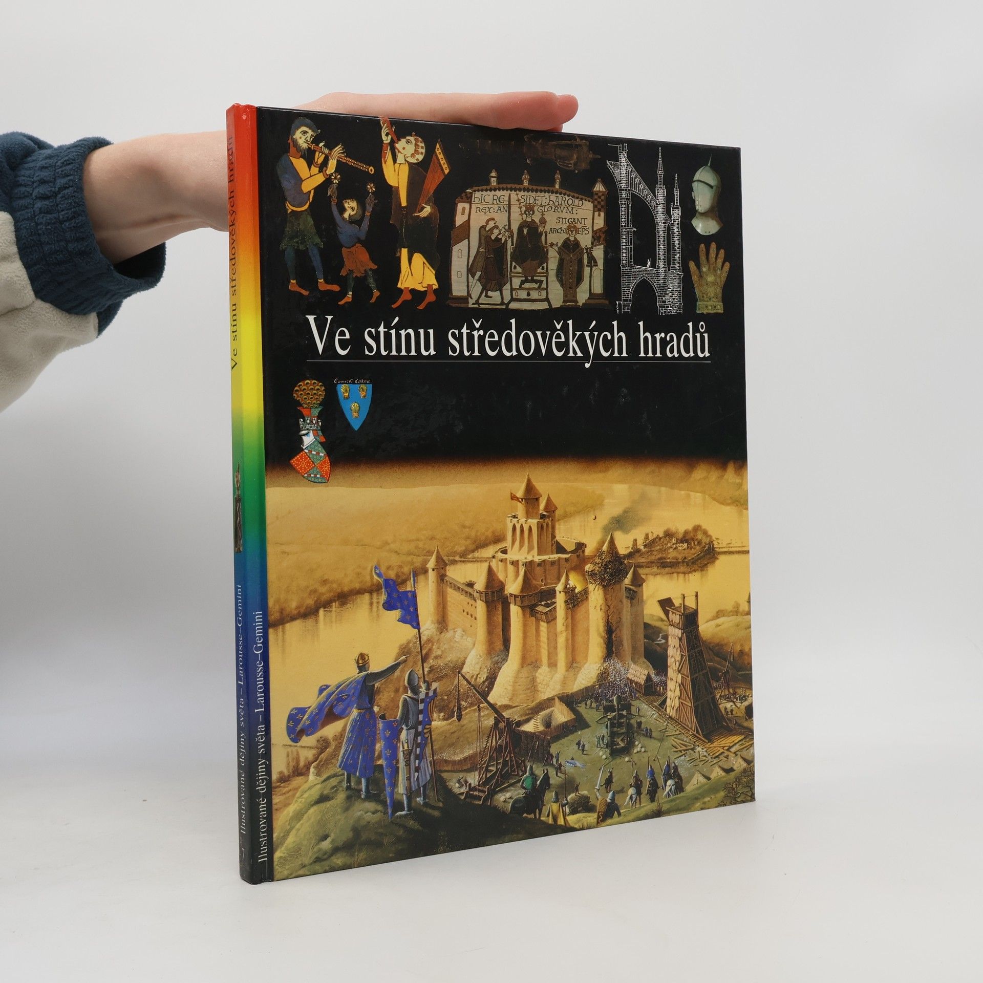 Christian Broutin Ilustrované dějiny světa 7. Ve stínu středověkých hradů