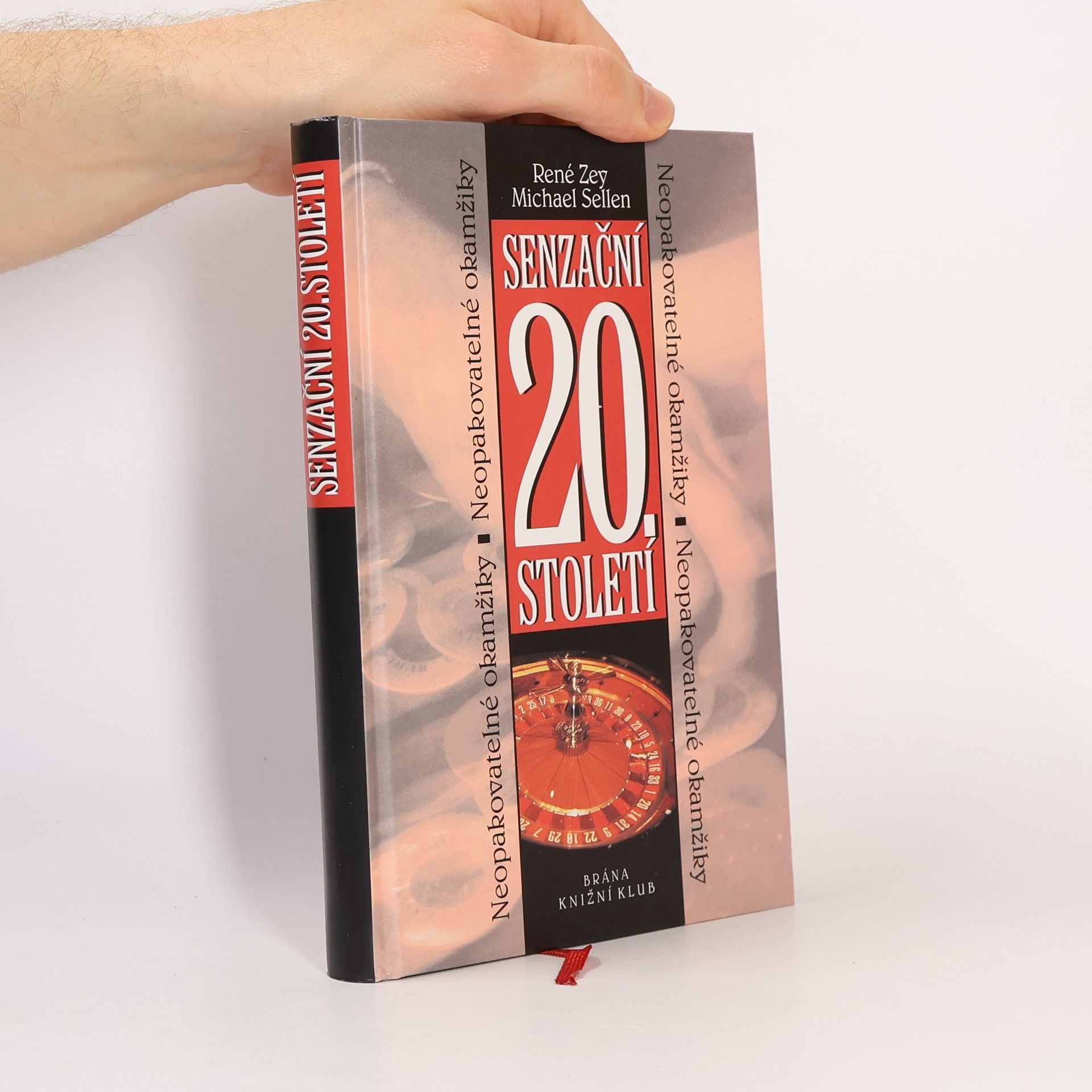 Senzační 20. století : neopakovatelné okamžiky