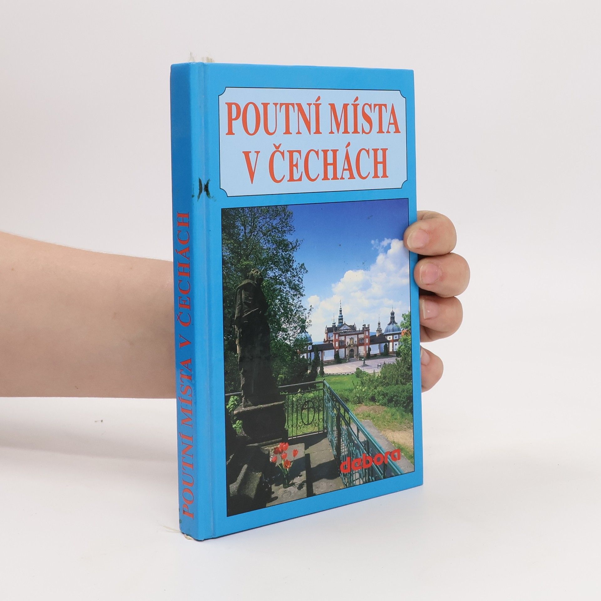 Pavel Boháč Poutní místa v Čechách