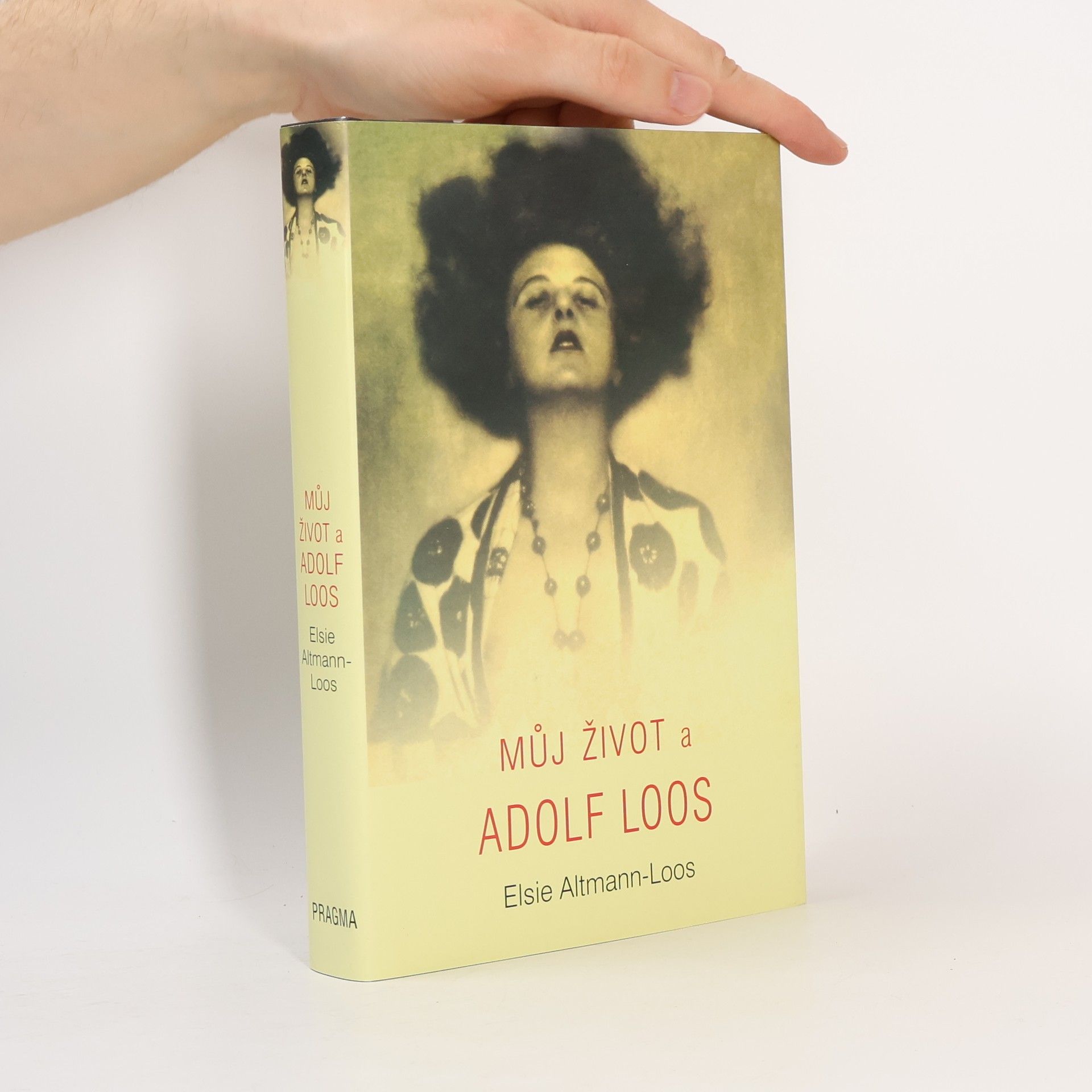 Elsie Altmann-Loos Můj život a Adolf Loos