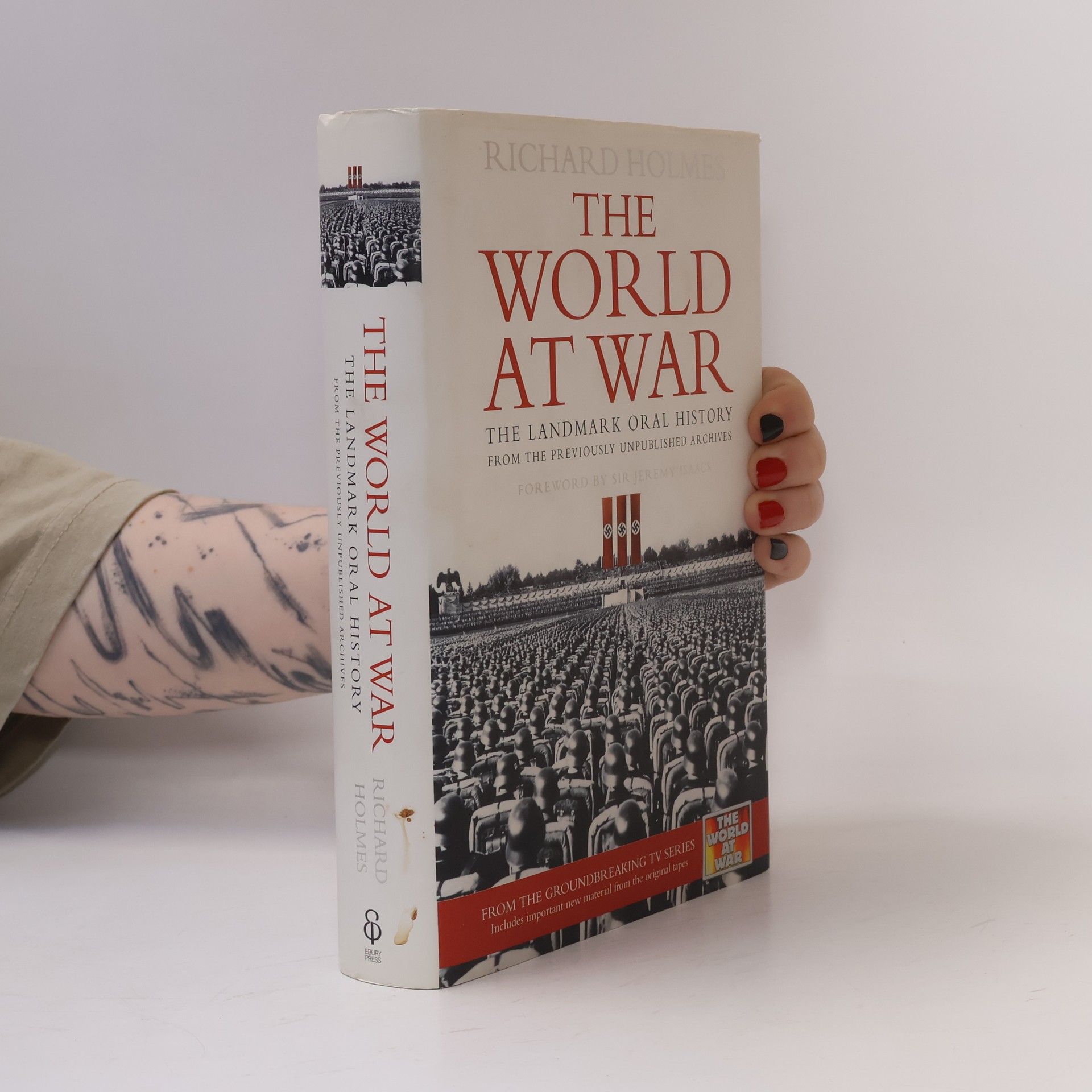 Richard Holmes The World at War