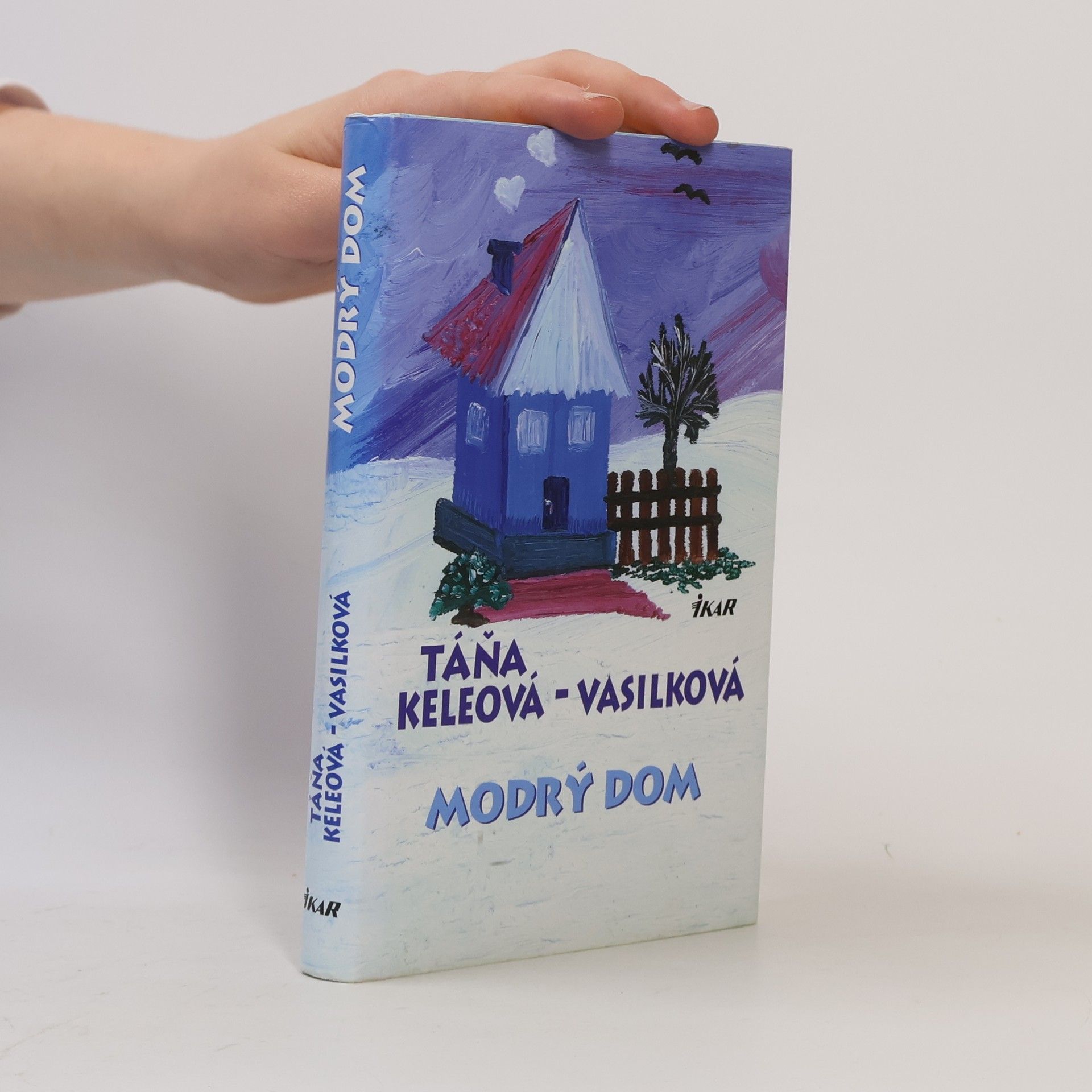 Táňa Keleová-Vasilková Modrý dom