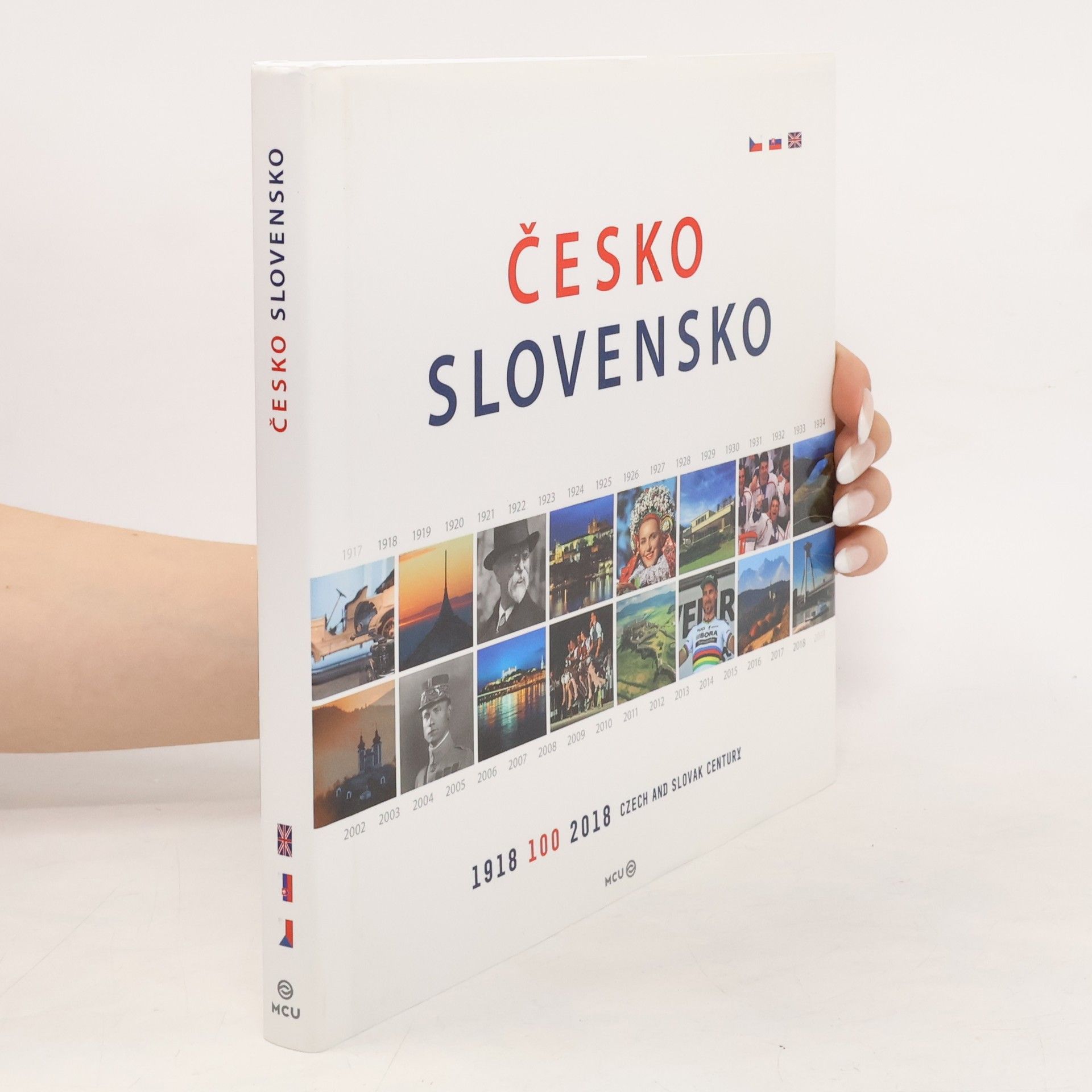 Pavel Radosta Česko, Slovensko : 1918-2018 - 100 : Czech and Slovak century