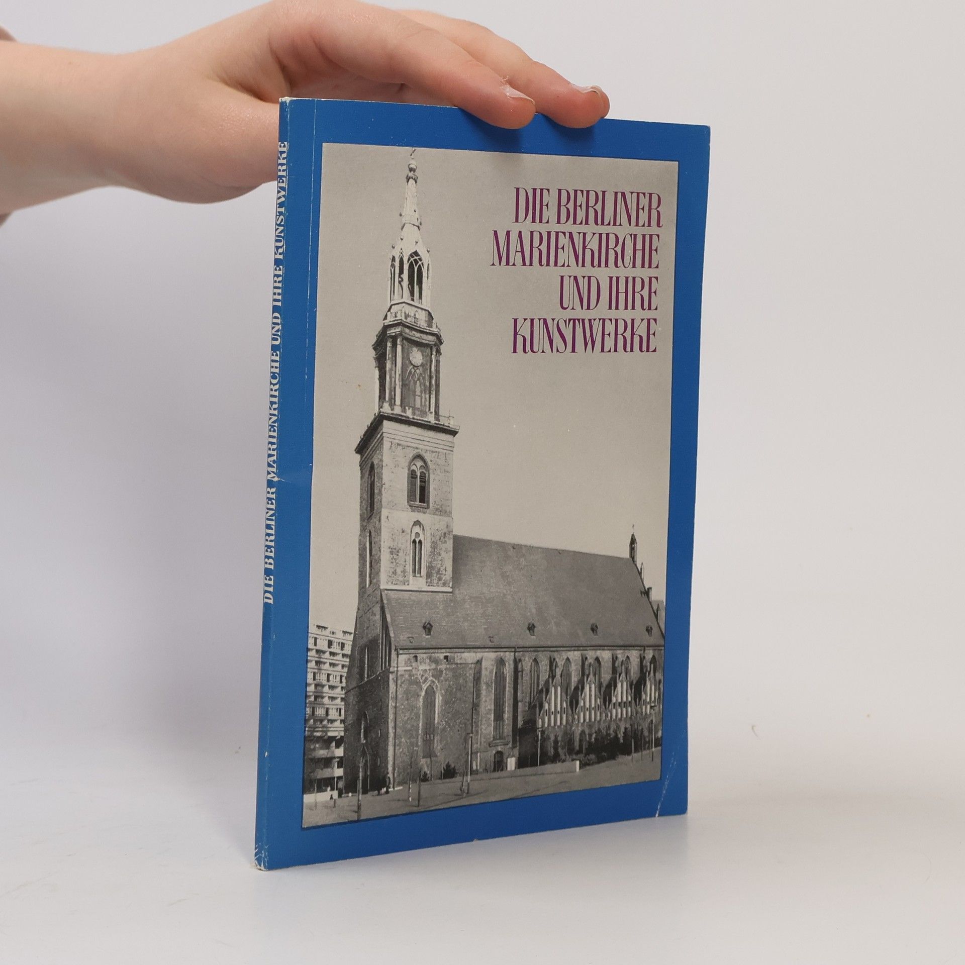 Sibylle BadstübnerGröger Die Berliner Marienkirche und ihre Kunstwerke
